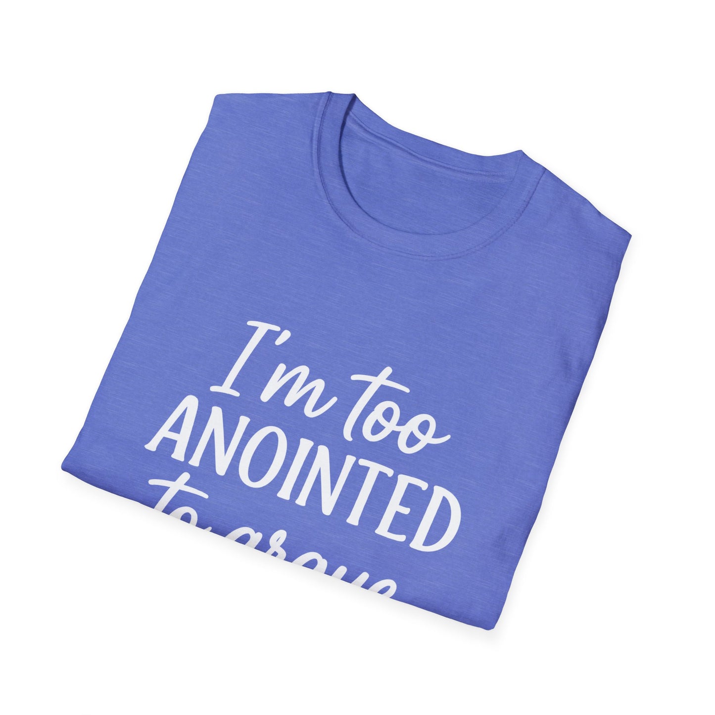 “I’m Too Anointed To Argue” V-Neck Tee – Faith-Fueled Sass in White Lettering | Unisex Christian Apparel
