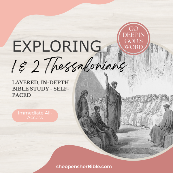 Exploring 1 & 2 Thessalonians: A Layered Bible Study