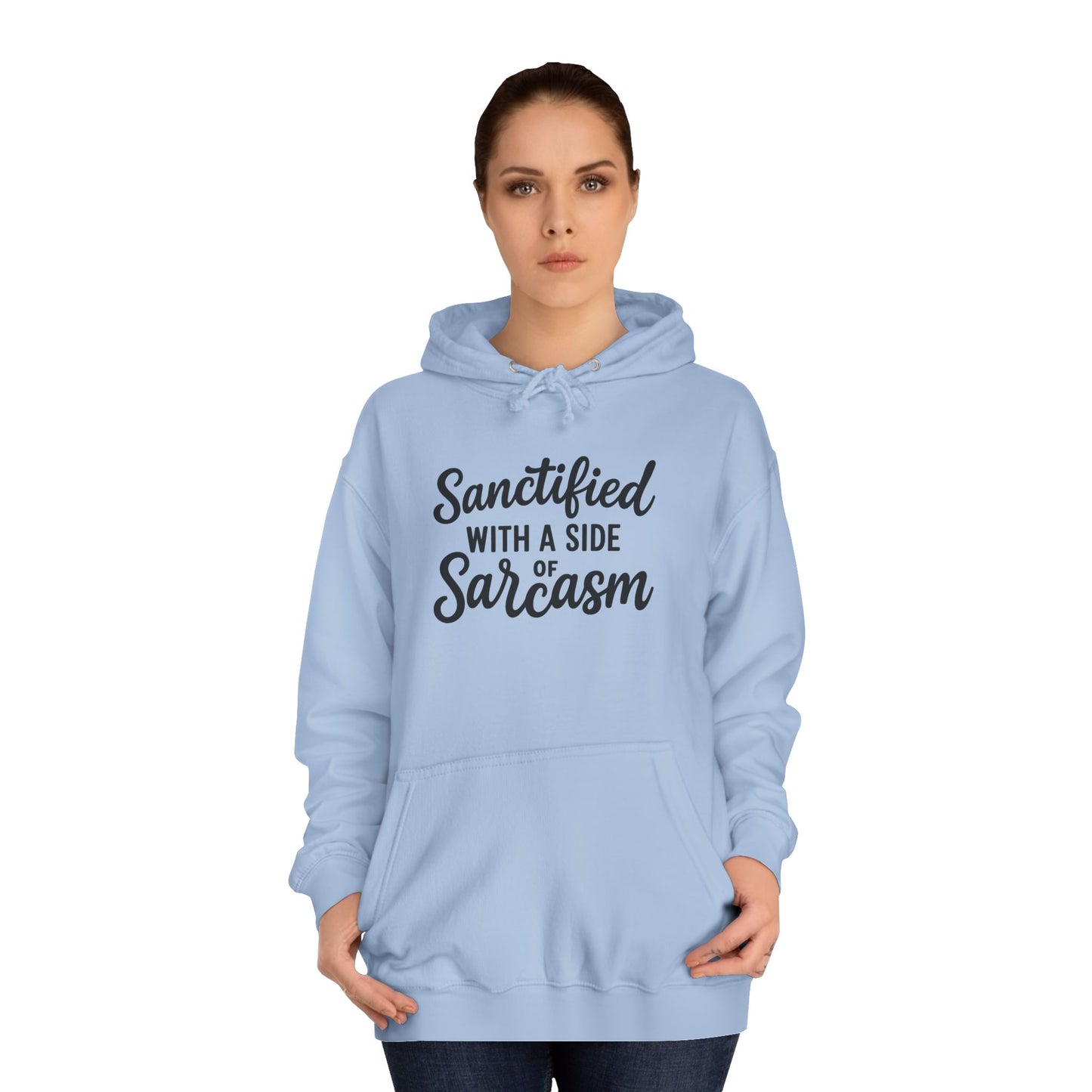 Sanctified with a Side of Sarcasm Hoodie – Black Lettering | Funny Christian Pullover for Sassy Saints & Everyday Wear