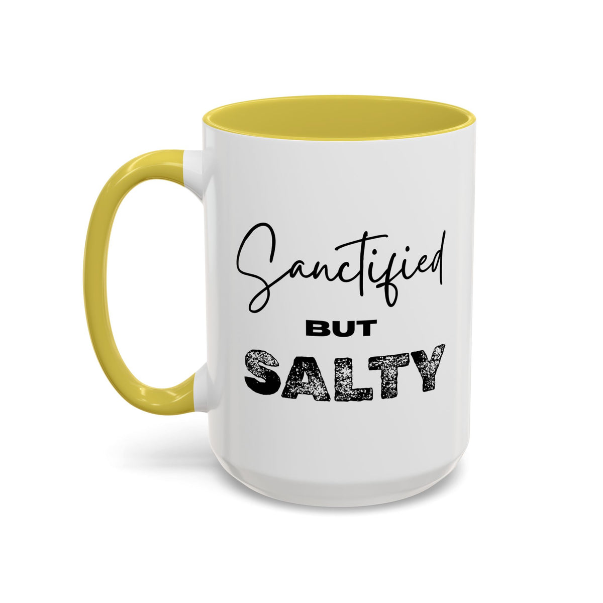 “Sanctified but Salty” Mug – 11 oz & 15 oz Ceramic • Faith with a Side of Sass