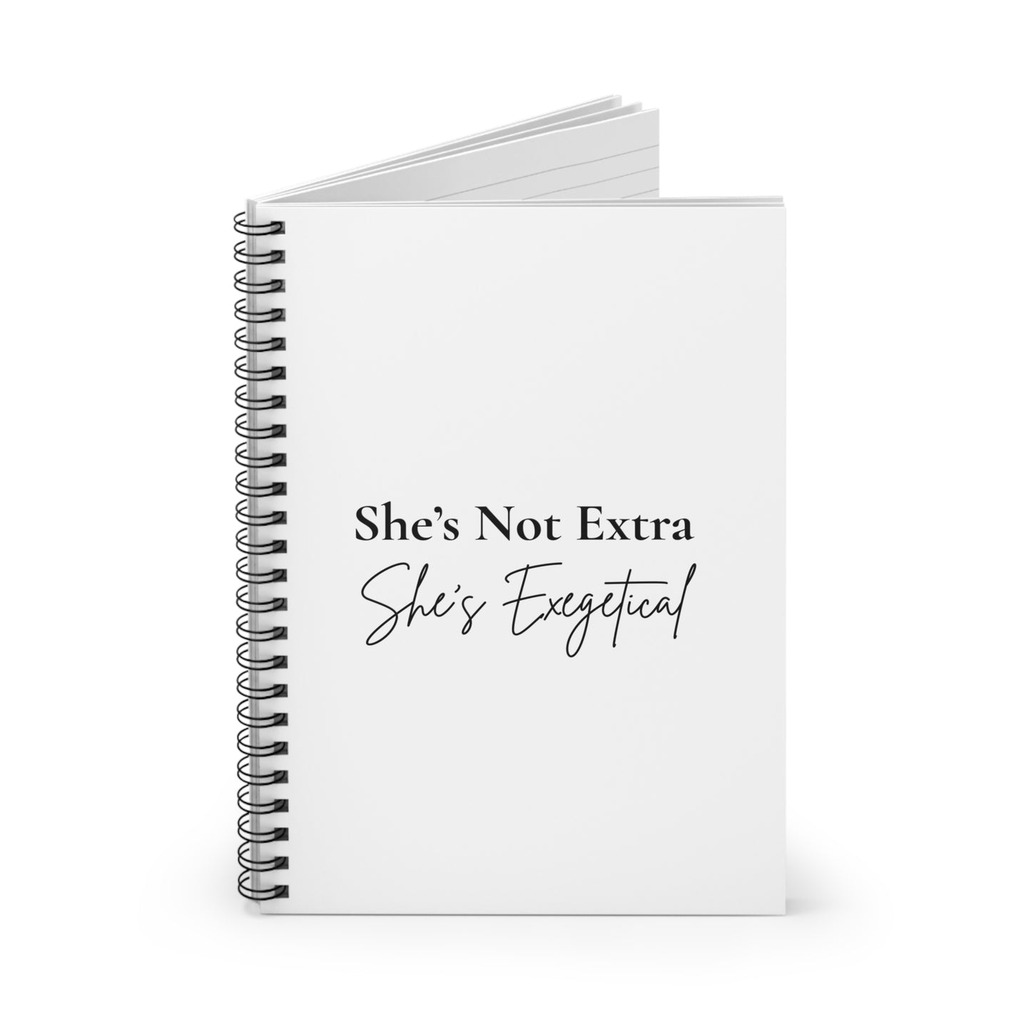 “She’s Not Extra. She' Exegetical” Spiral Notebook – Cute · Cheeky · Confidence‑Fuelled