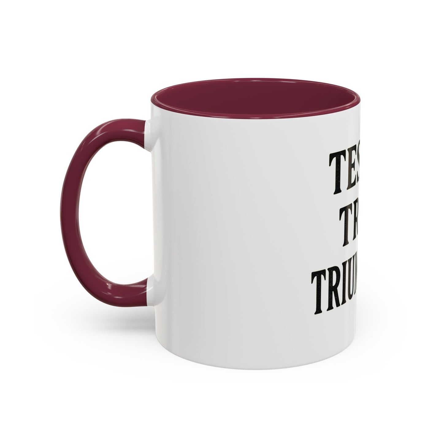 "Tested. Tried. Triumphant." Coffee Mug – Inspirational Mug for Overcomers & Faith Warriors