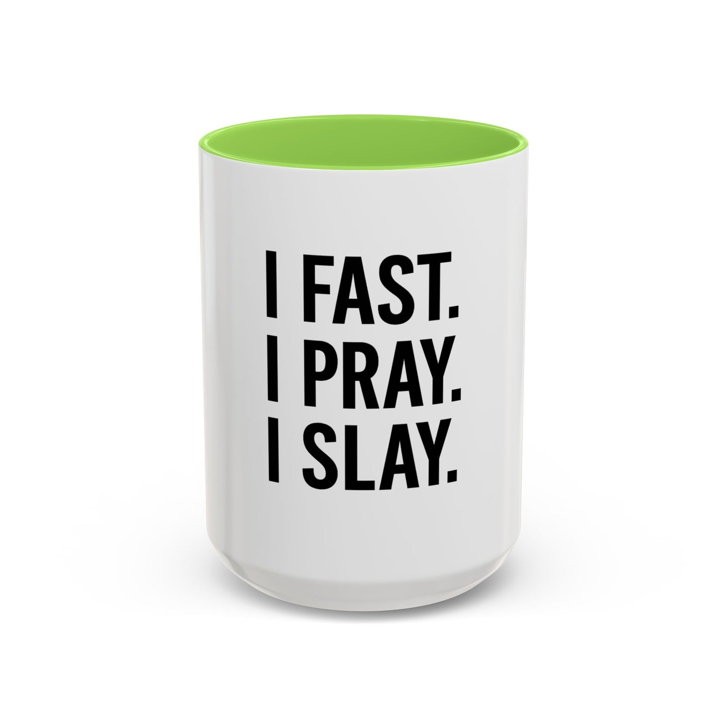 I Fast. I Pray. I Slay.™ Christian Coffee Mug – Inspirational Gift for Women, Prayer Warriors & Faith Queens