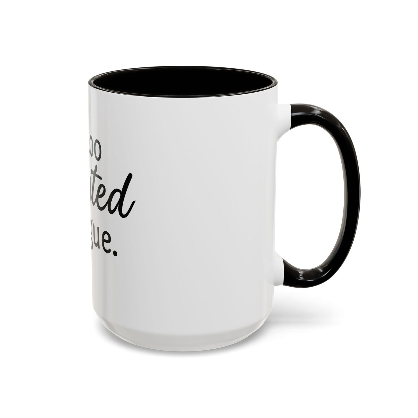 I’m Too Anointed to Argue™ Christian Coffee Mug – Fun Gift for Women, Bible Study, and Sassy Faith Friends