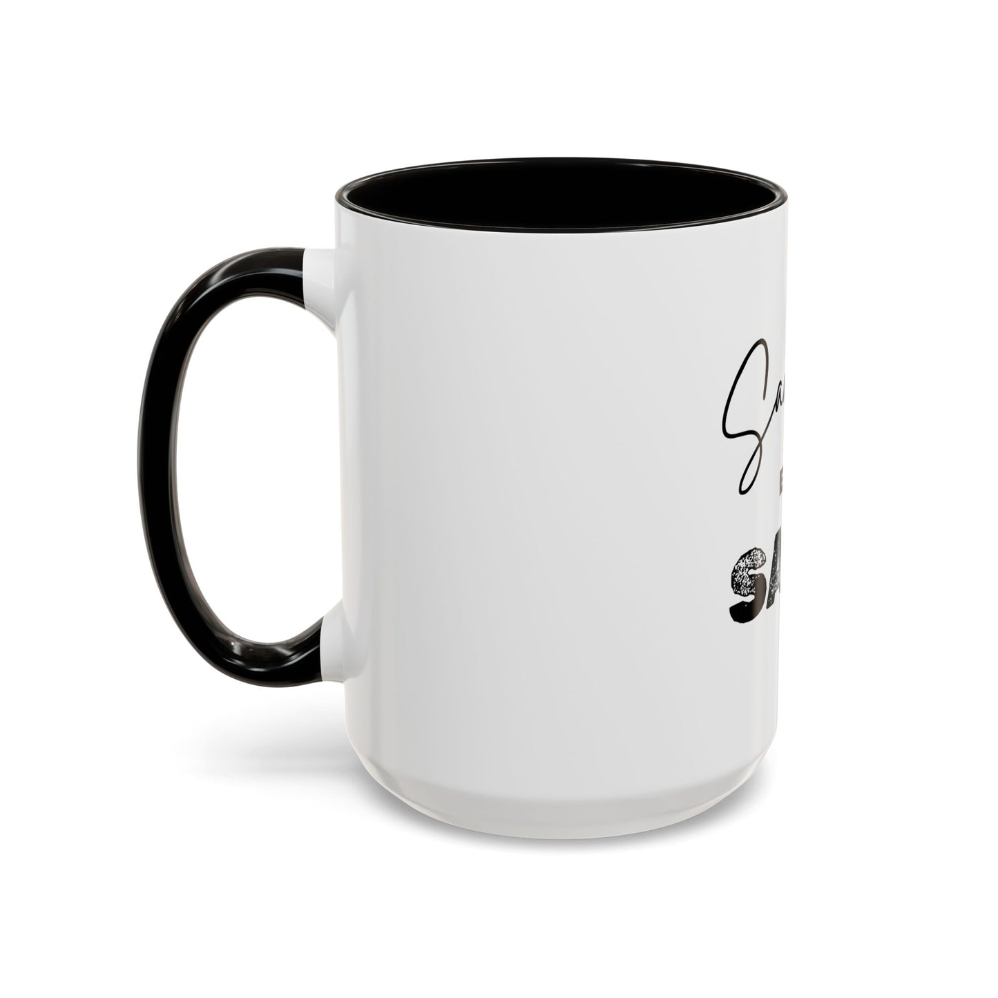 “Sanctified but Salty” Mug – 11 oz & 15 oz Ceramic • Faith with a Side of Sass
