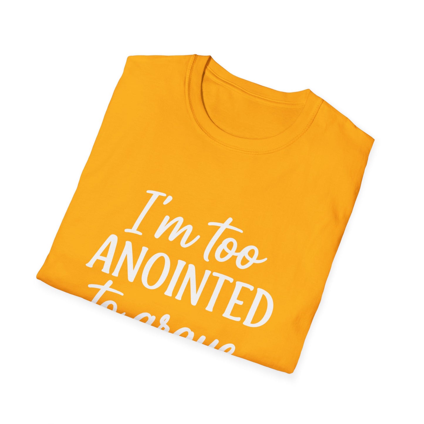 “I’m Too Anointed To Argue” V-Neck Tee – Faith-Fueled Sass in White Lettering | Unisex Christian Apparel