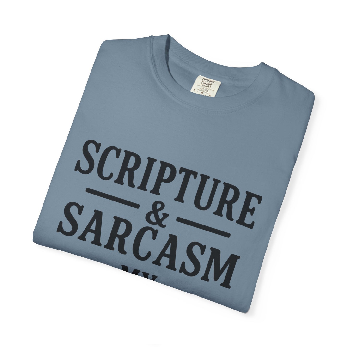 Scripture & Sarcasm Tee – Round‑Neck Unisex Shirt • My Love Languages