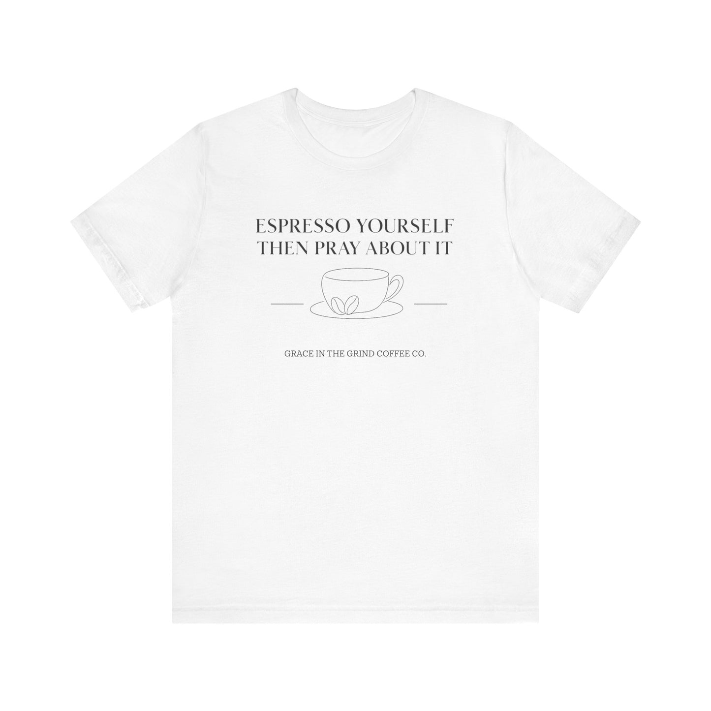 Coffee Lover's Inspirational Tee, Casual Unisex Shirt, Mindfulness Apparel, Gifts for Coffee Lovers, Motivational Tee, Minimalist Fashion