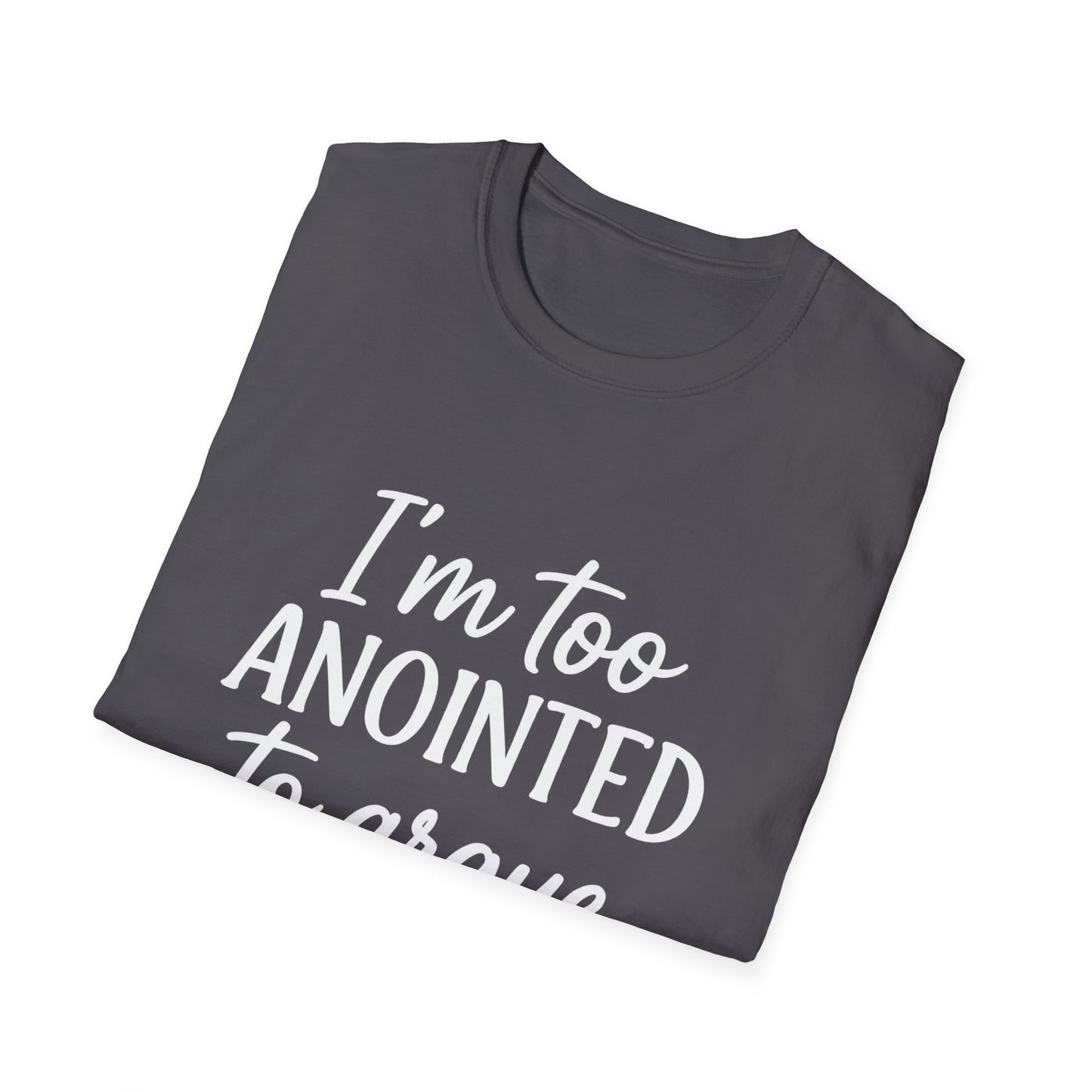 “I’m Too Anointed To Argue” V-Neck Tee – Faith-Fueled Sass in White Lettering | Unisex Christian Apparel