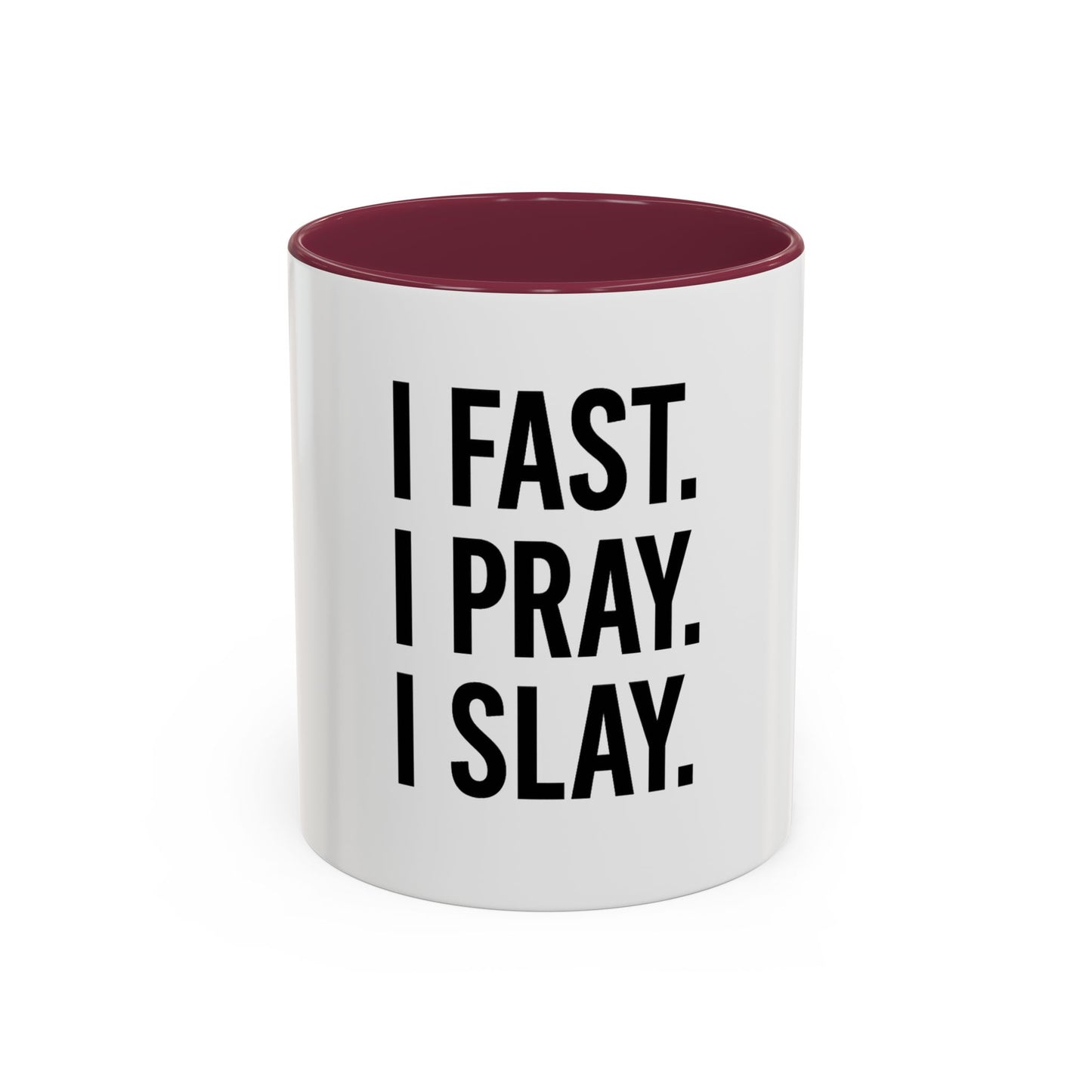 I Fast. I Pray. I Slay.™ Christian Coffee Mug – Inspirational Gift for Women, Prayer Warriors & Faith Queens