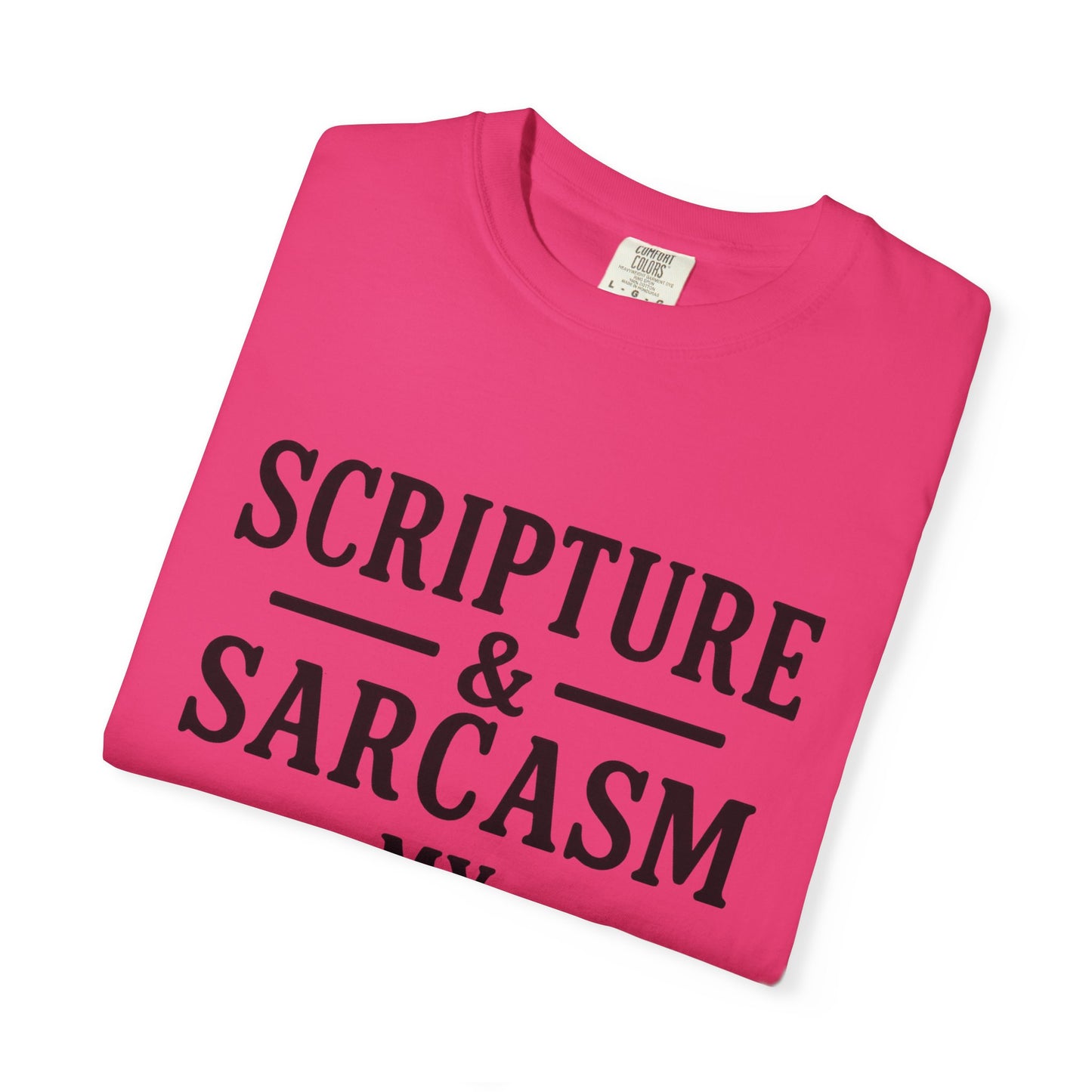Scripture & Sarcasm Tee – Round‑Neck Unisex Shirt • My Love Languages
