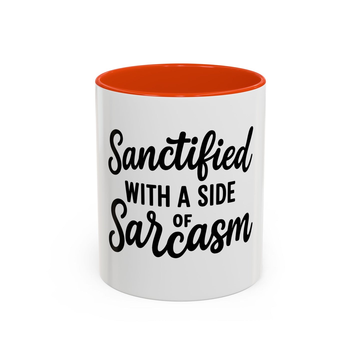Sanctified with a Side of Sarcasm Coffee Mug – 11 oz or 15 oz Ceramic • Bold Humor Meets Everyday Brew