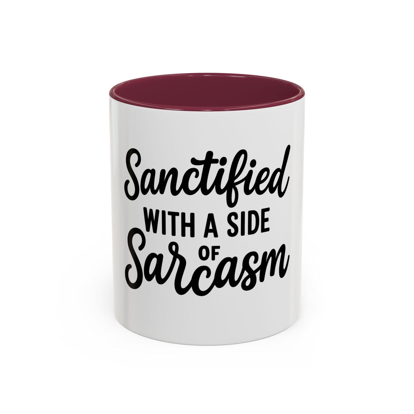 Sanctified with a Side of Sarcasm Coffee Mug – 11 oz or 15 oz Ceramic • Bold Humor Meets Everyday Brew