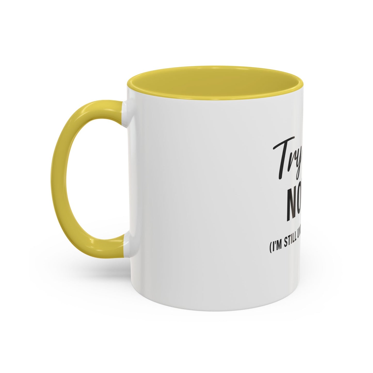 Try Jesus Not Me. I’m Still Under Construction™ Christian Coffee Mug – Funny Faith Gift for Women, Men, and Bible Study Groups