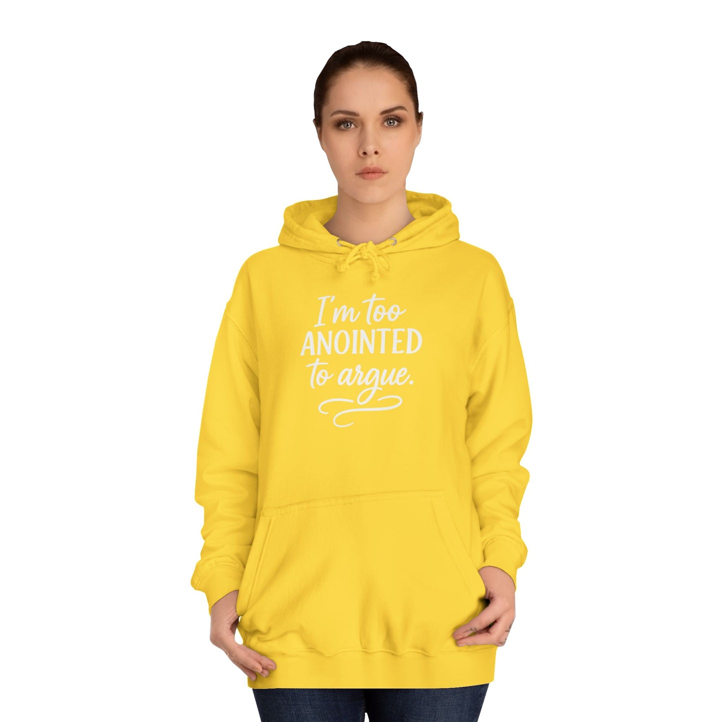 “I’m Too Anointed To Argue” Unisex Hoodie – White Lettering | Bold Faith Sweatshirt