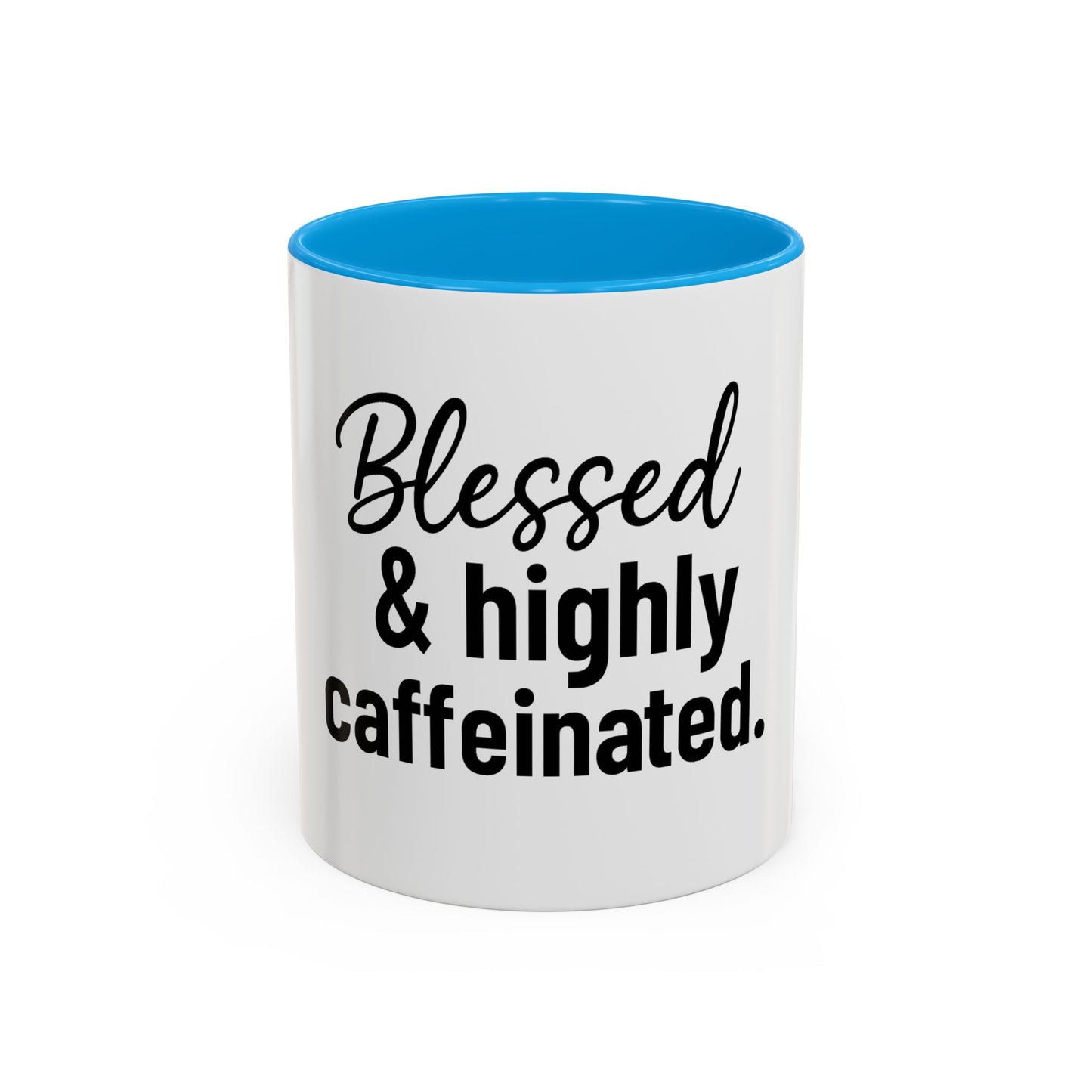Blessed & Highly Caffienated Colorful Scripture Mugs – 11 oz & 15 oz Ceramic • Pop Then Pray