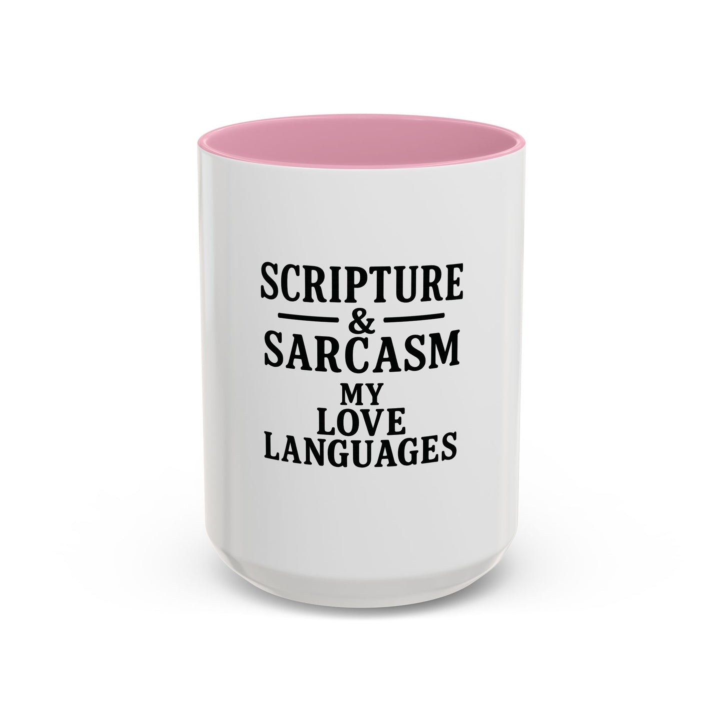 Scripture & Sarcasm. My Love Languages™ Coffee Mug – Funny Christian Gift for Women, Friends & Bible Study
