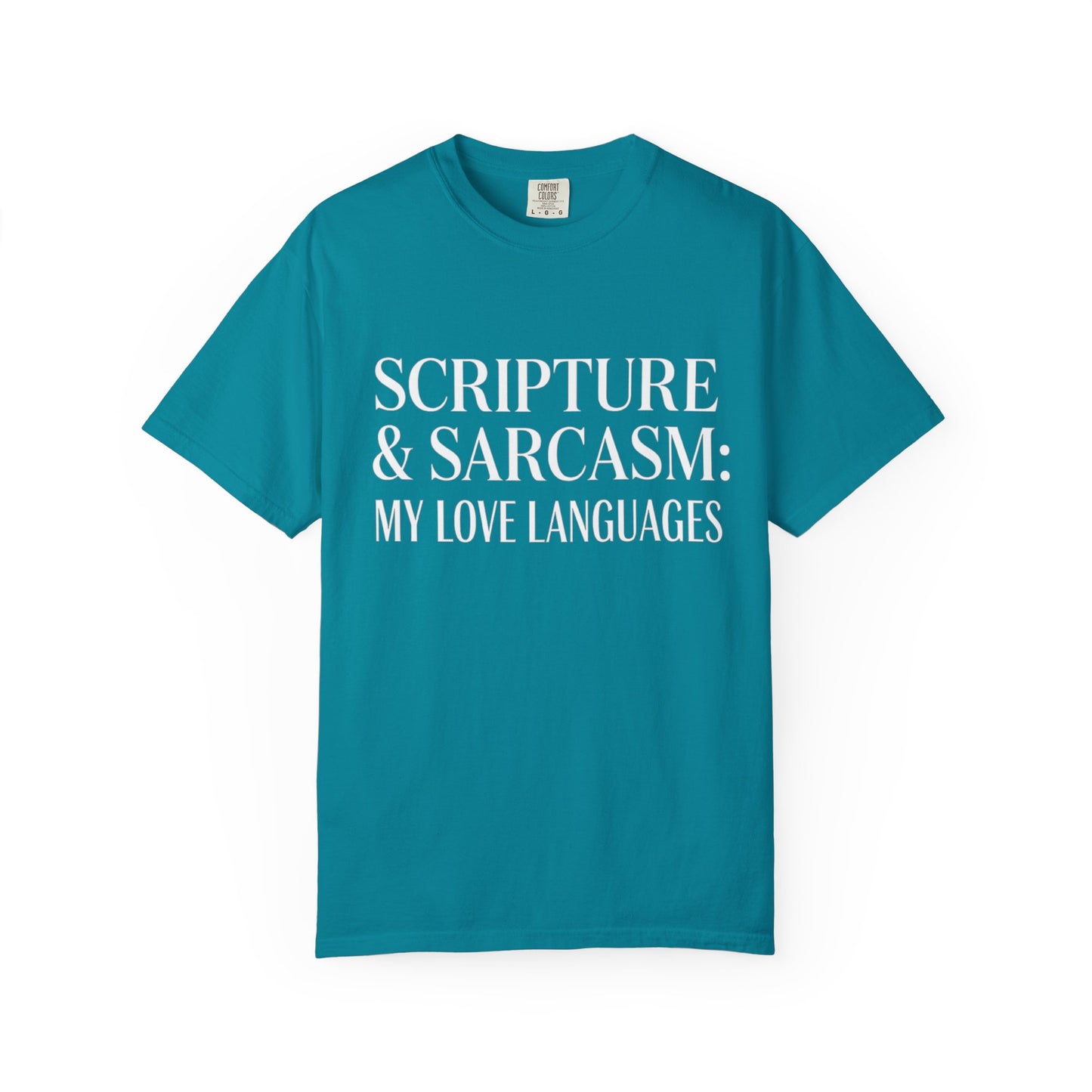 Scripture & Sarcasm Tee – Round‑Neck Unisex Shirt • My Love Languages