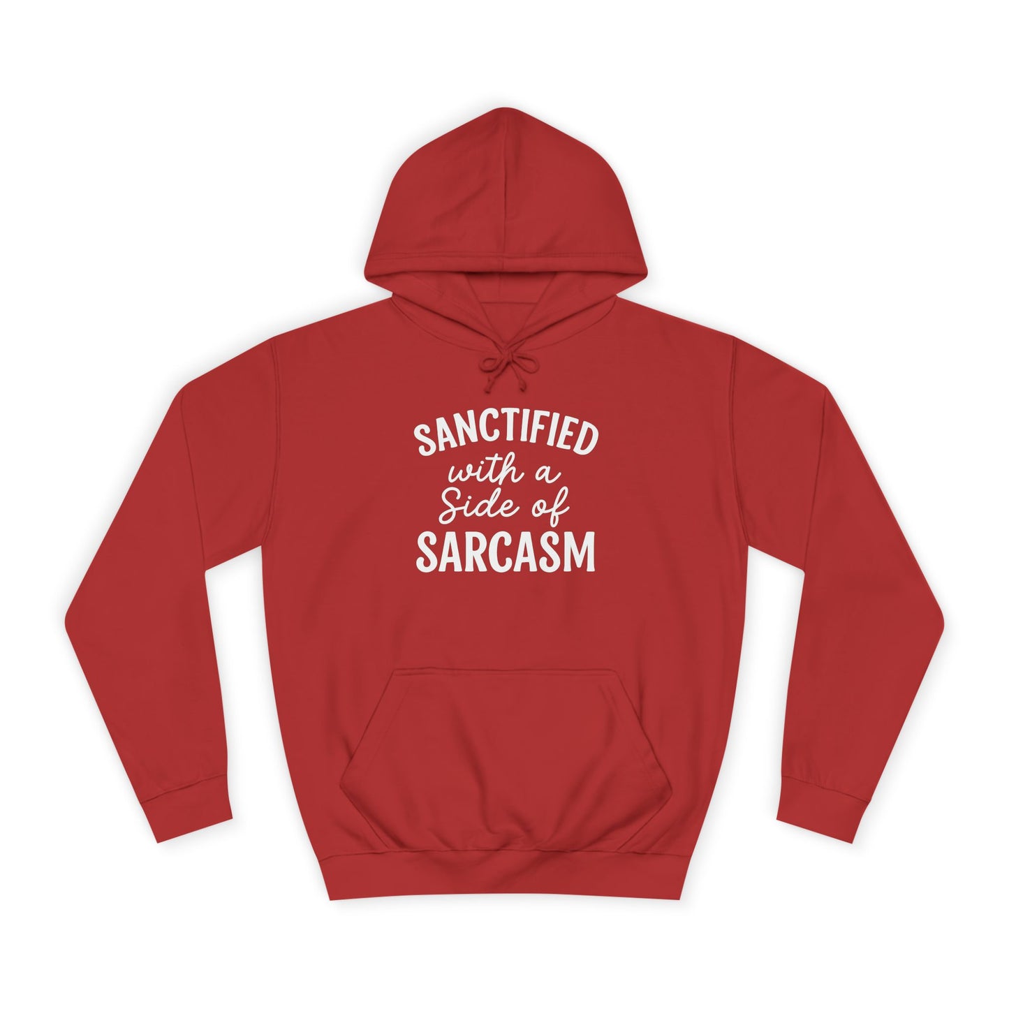 Sanctified with a Side of Sarcasm Hoodie – White Lettering | Funny Christian Hoodie for Sassy Believers & Cozy Faith Vibes