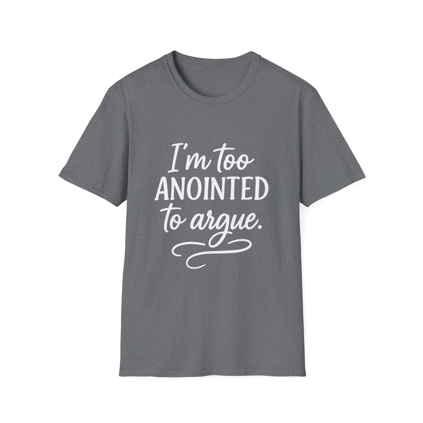“I’m Too Anointed To Argue” V-Neck Tee – Faith-Fueled Sass in White Lettering | Unisex Christian Apparel