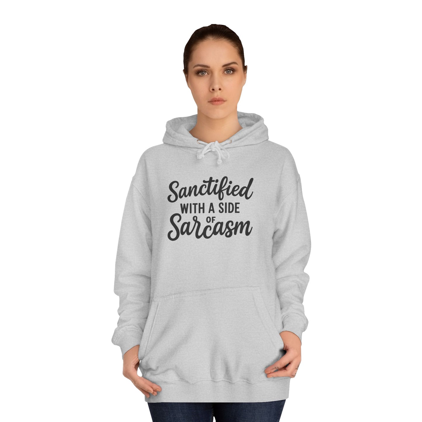Sanctified with a Side of Sarcasm Hoodie – Black Lettering | Funny Christian Pullover for Sassy Saints & Everyday Wear