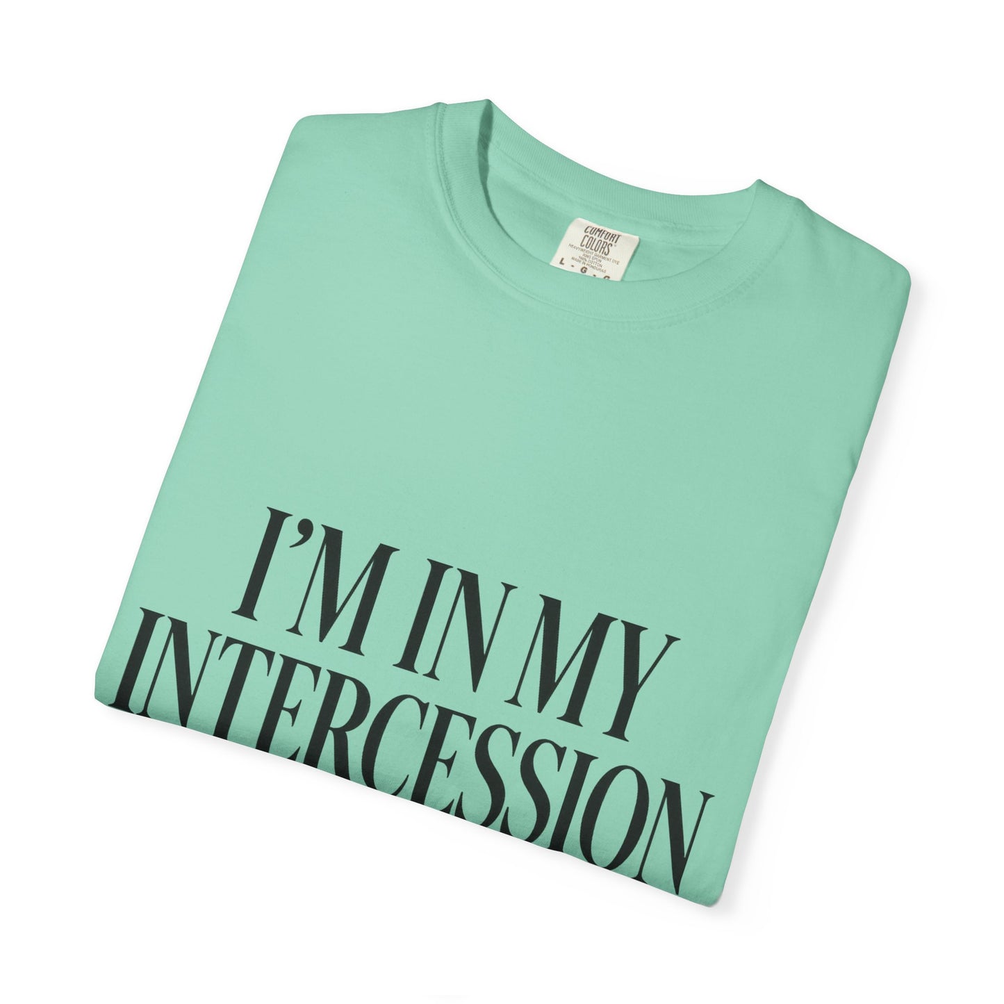 "I'm in My Intercession Era" Unisex T-Shirt – Black Lettering Faith Tee for Prayer Warriors