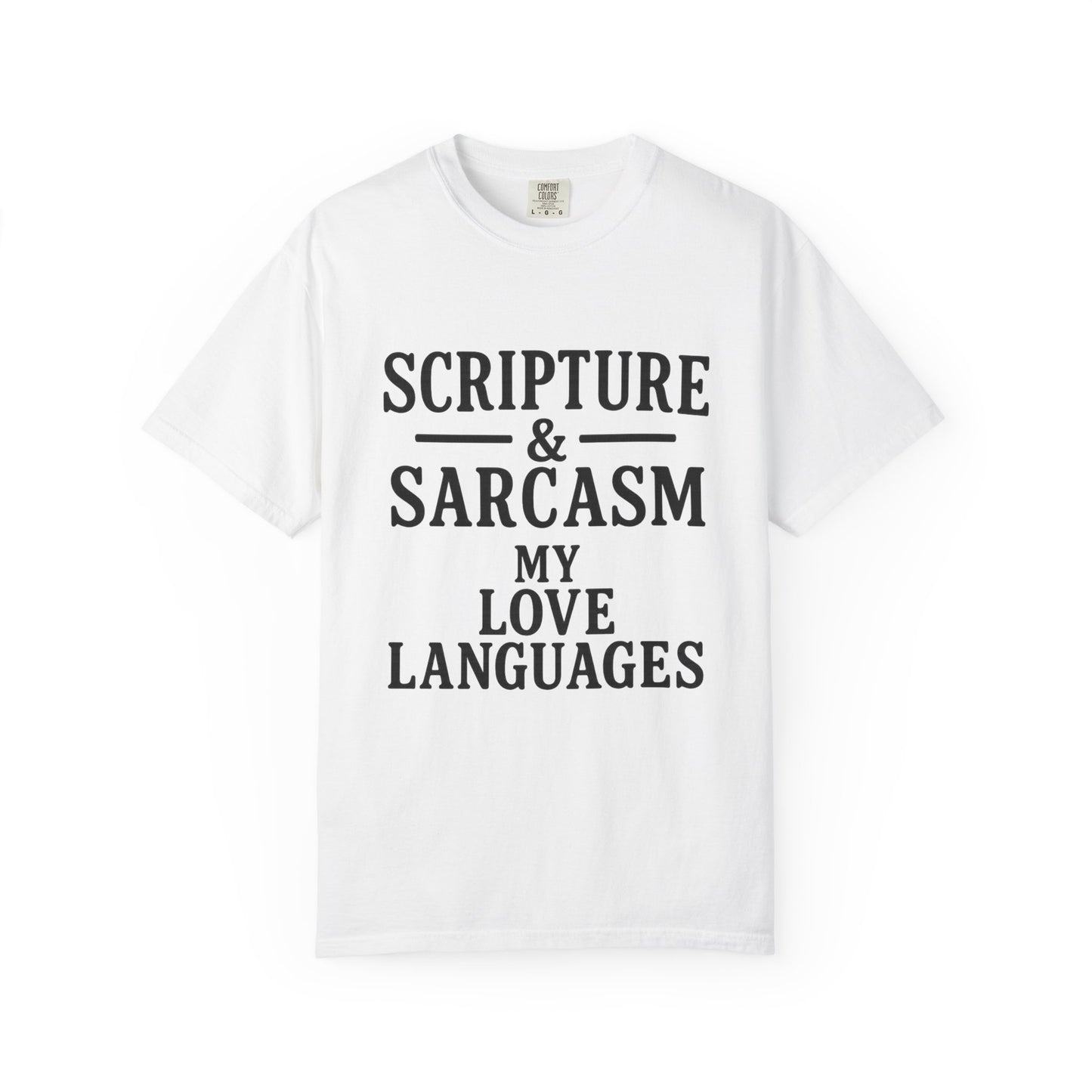 Scripture & Sarcasm Tee – Round‑Neck Unisex Shirt • My Love Languages