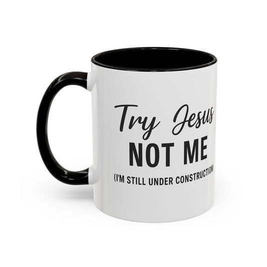 Jesus-Inspired Coffee Mug - Try Jesus Not Me (Funny Gift for Coffee Lovers, Inspirational Drinkware, Christian Humor, Unique Gift [...]