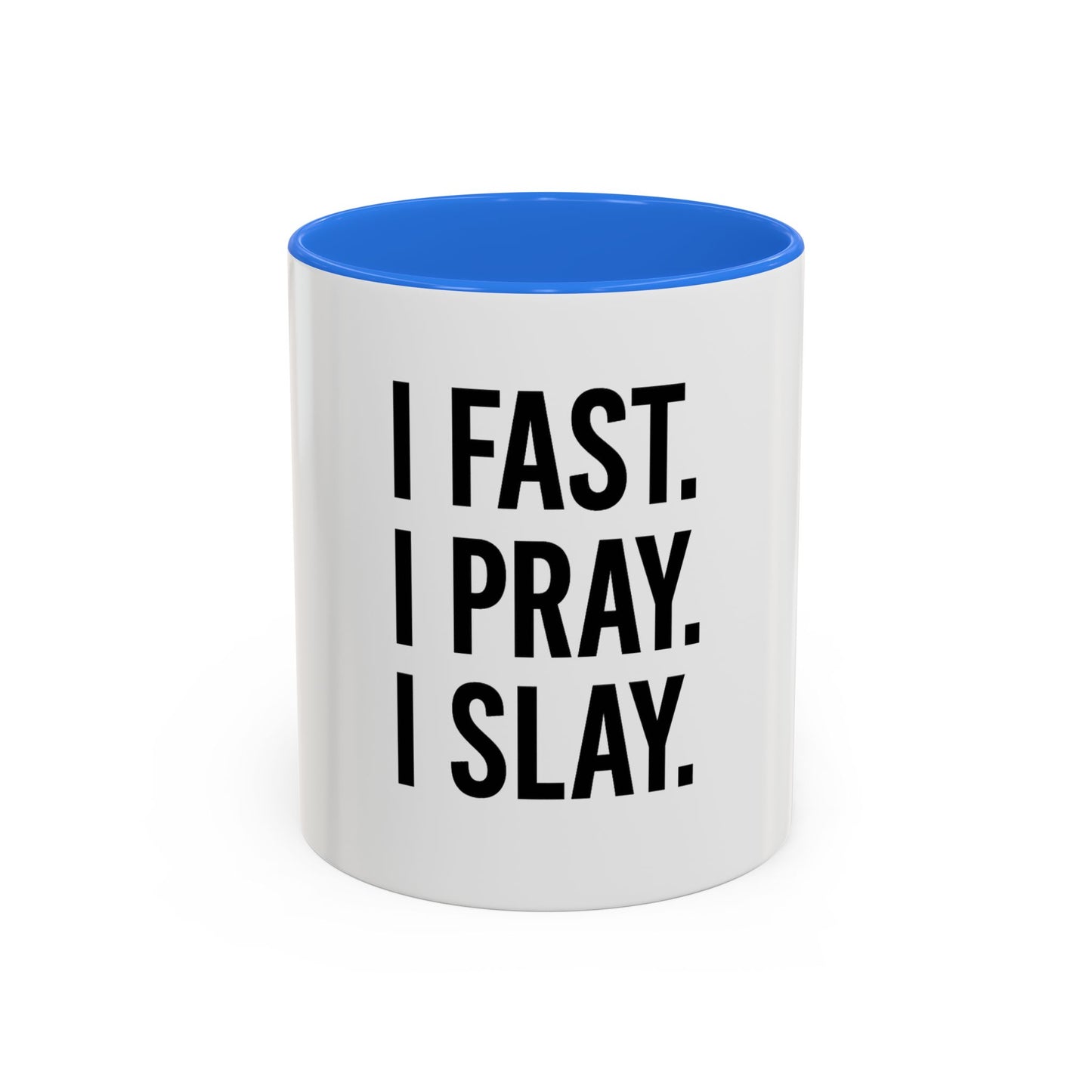 I Fast. I Pray. I Slay.™ Christian Coffee Mug – Inspirational Gift for Women, Prayer Warriors & Faith Queens