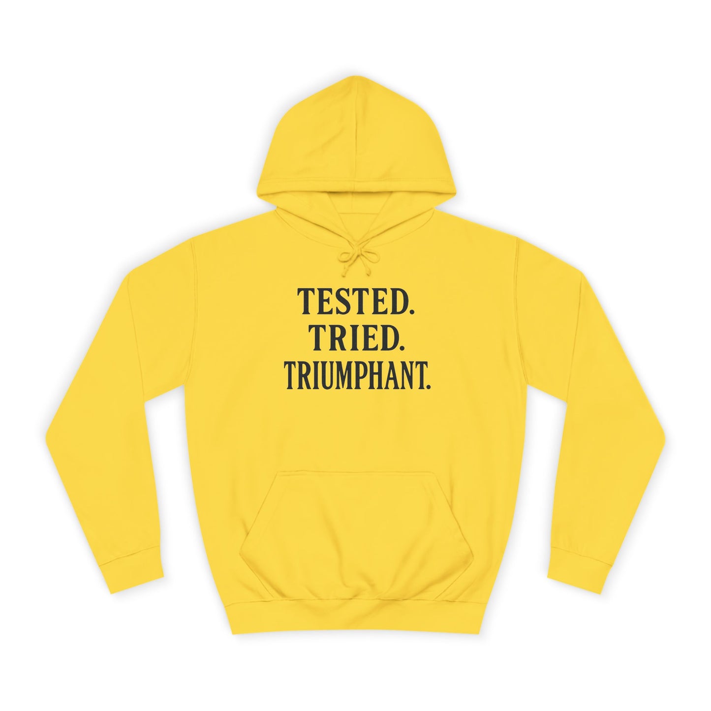 "Tested. Tried. Triumphant." Unisex Hoodie – Bold Faith Hoodie for Overcomers & Warriors of Grace