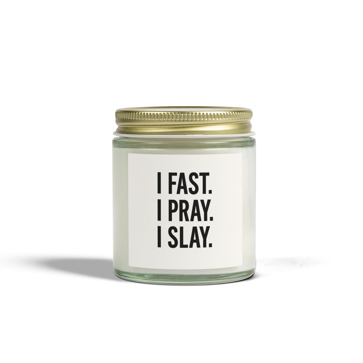 "I Fast. I Pray. I Slay." Scented Candle – 4oz Coconut Apricot Wax, Christian Empowerment Gift, Faith & Self-Care Home Decor