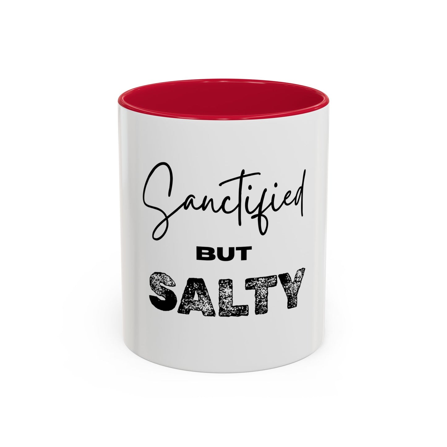 “Sanctified but Salty” Mug – 11 oz & 15 oz Ceramic • Faith with a Side of Sass