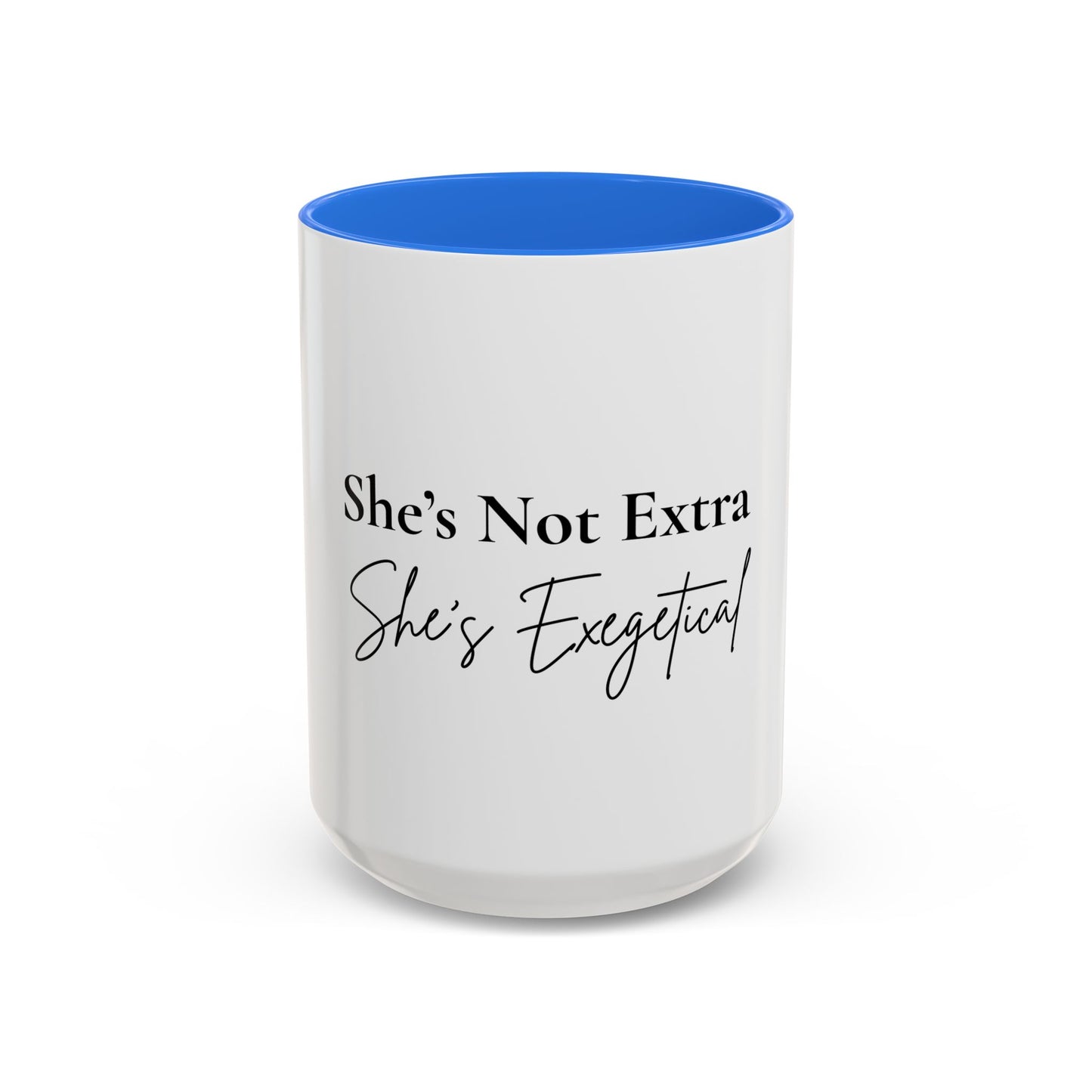 She’s Not Extra. She’s Exegetical.™ Colorful Christian Coffee Mug – Fun Gift for Women in Ministry, Bible Study Leaders, and Faith-Filled Friends