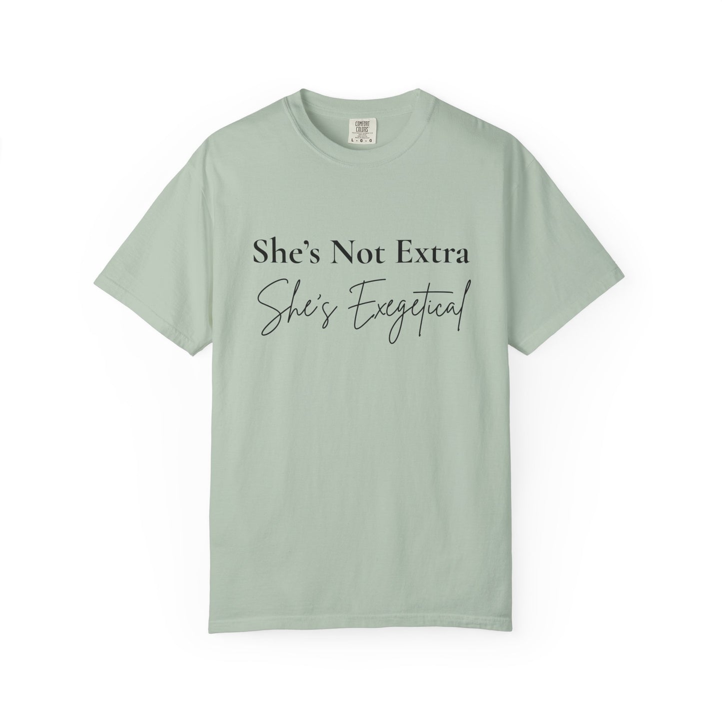 “She’s Not Extra. She’s Exegetical.” T-Shirt – Funny Christian Tee for Bible Study Queens