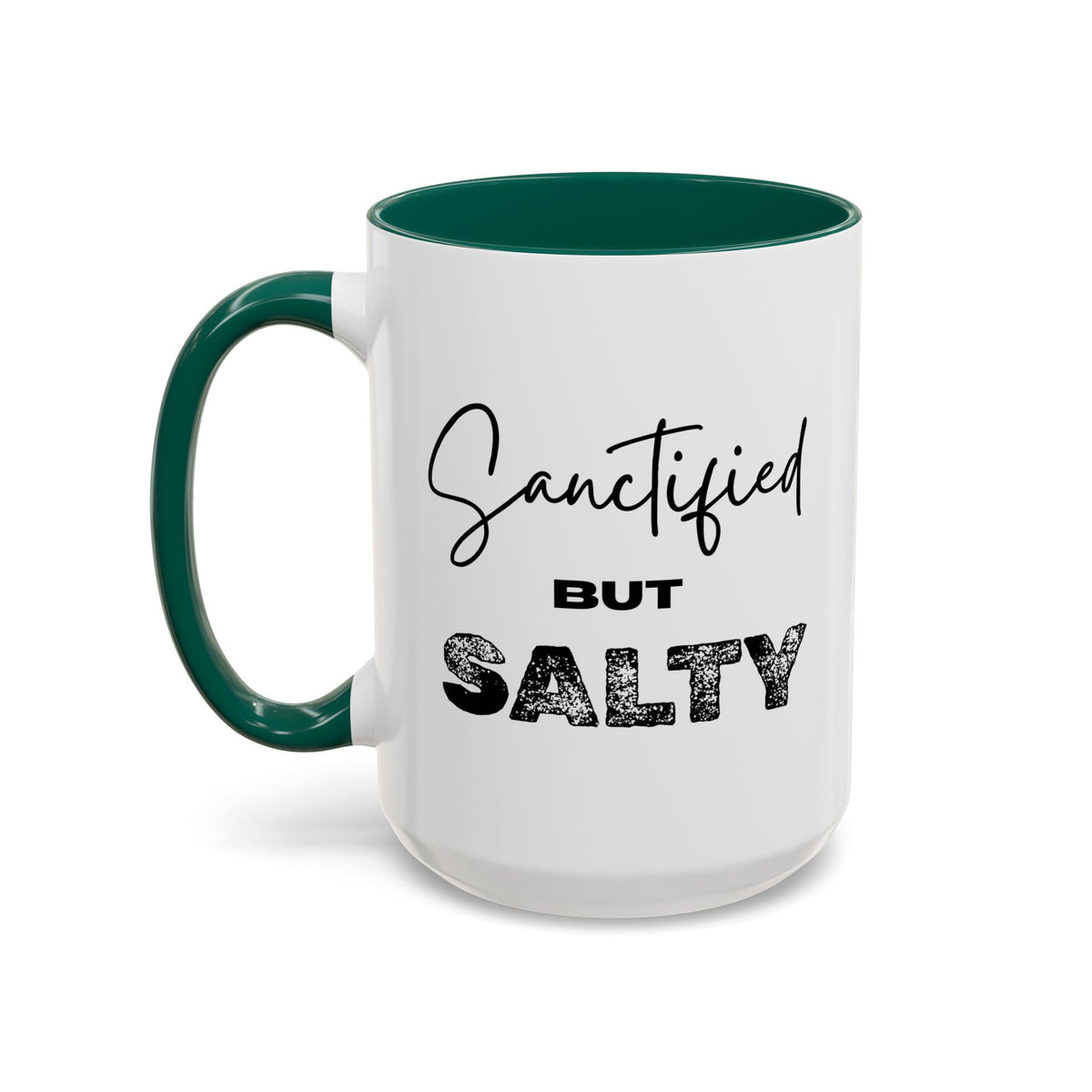 “Sanctified but Salty” Mug – 11 oz & 15 oz Ceramic • Faith with a Side of Sass