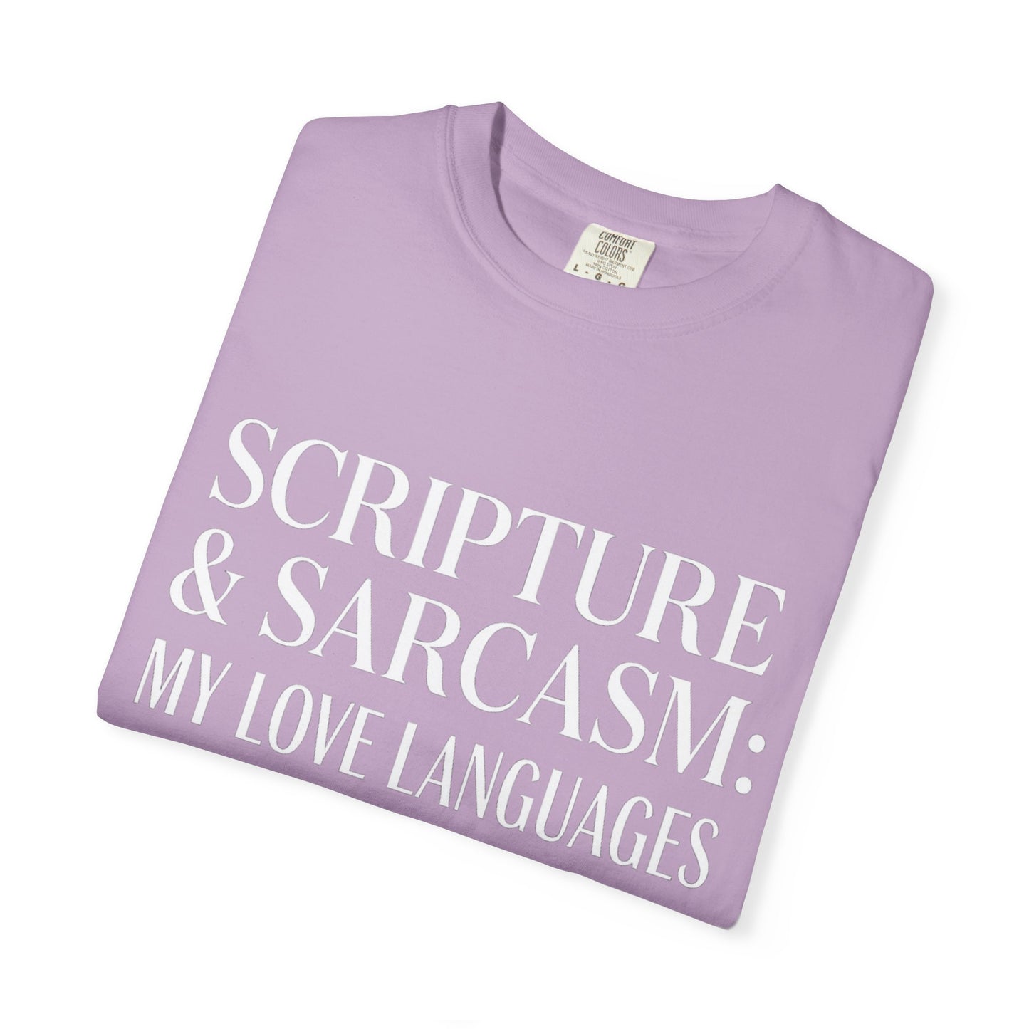 Scripture & Sarcasm Tee – Round‑Neck Unisex Shirt • My Love Languages