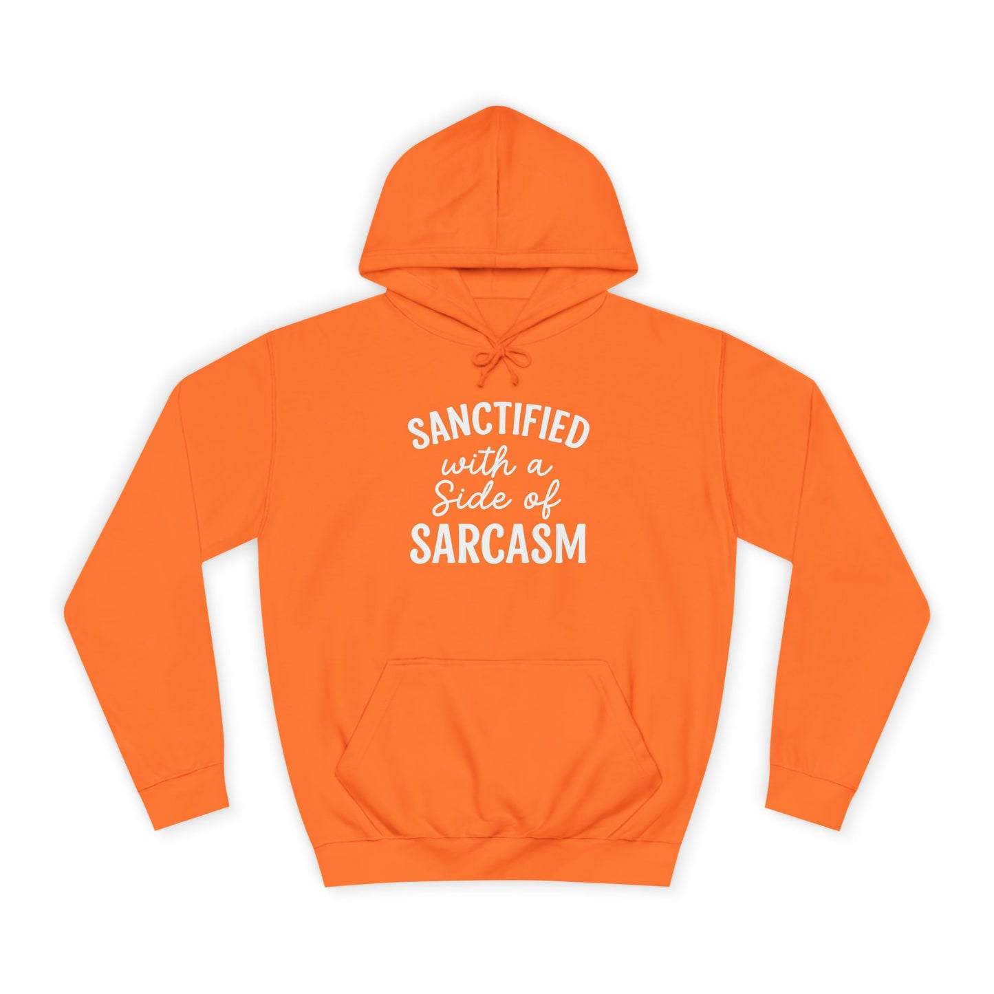 Sanctified with a Side of Sarcasm Hoodie – White Lettering | Funny Christian Hoodie for Sassy Believers & Cozy Faith Vibes