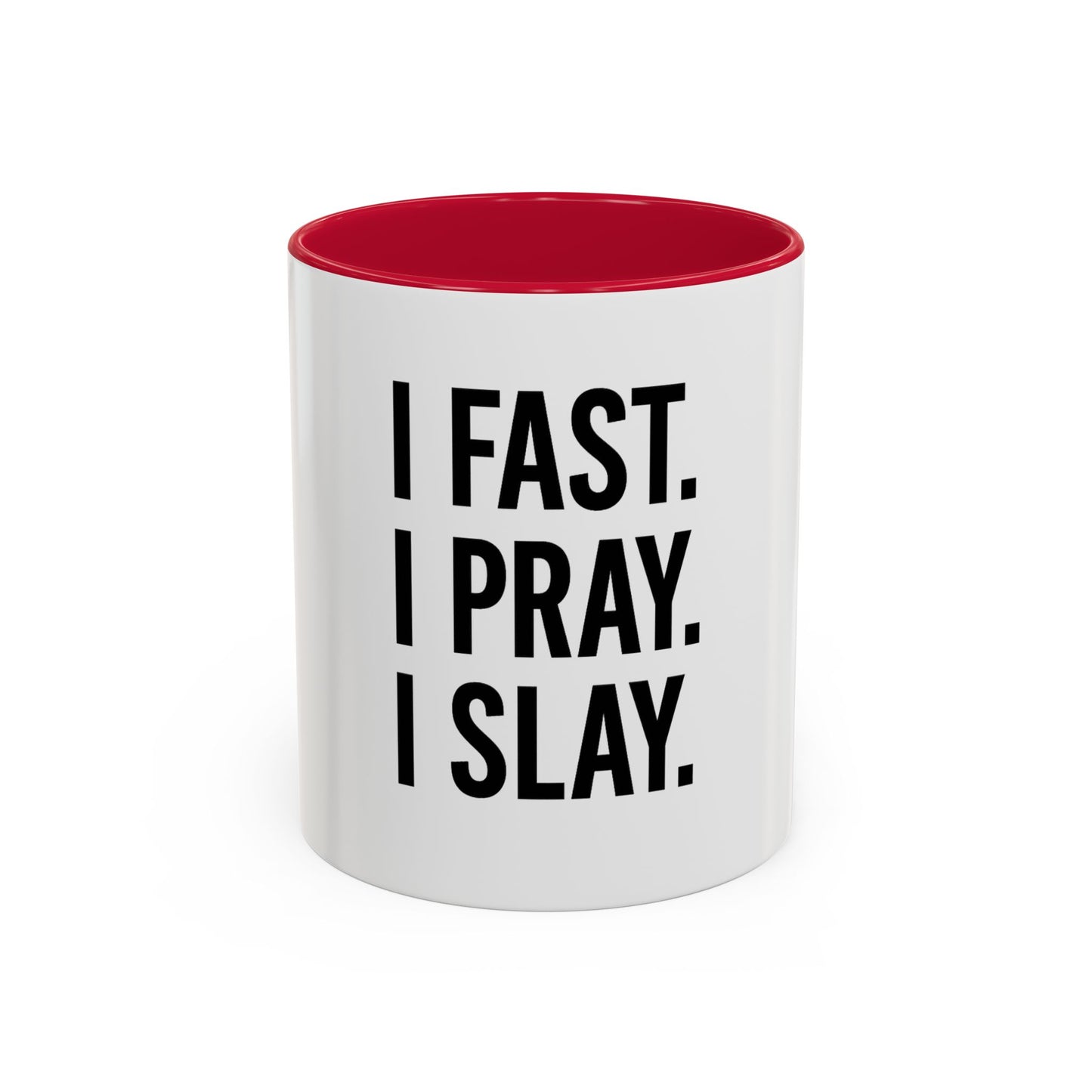 I Fast. I Pray. I Slay.™ Christian Coffee Mug – Inspirational Gift for Women, Prayer Warriors & Faith Queens