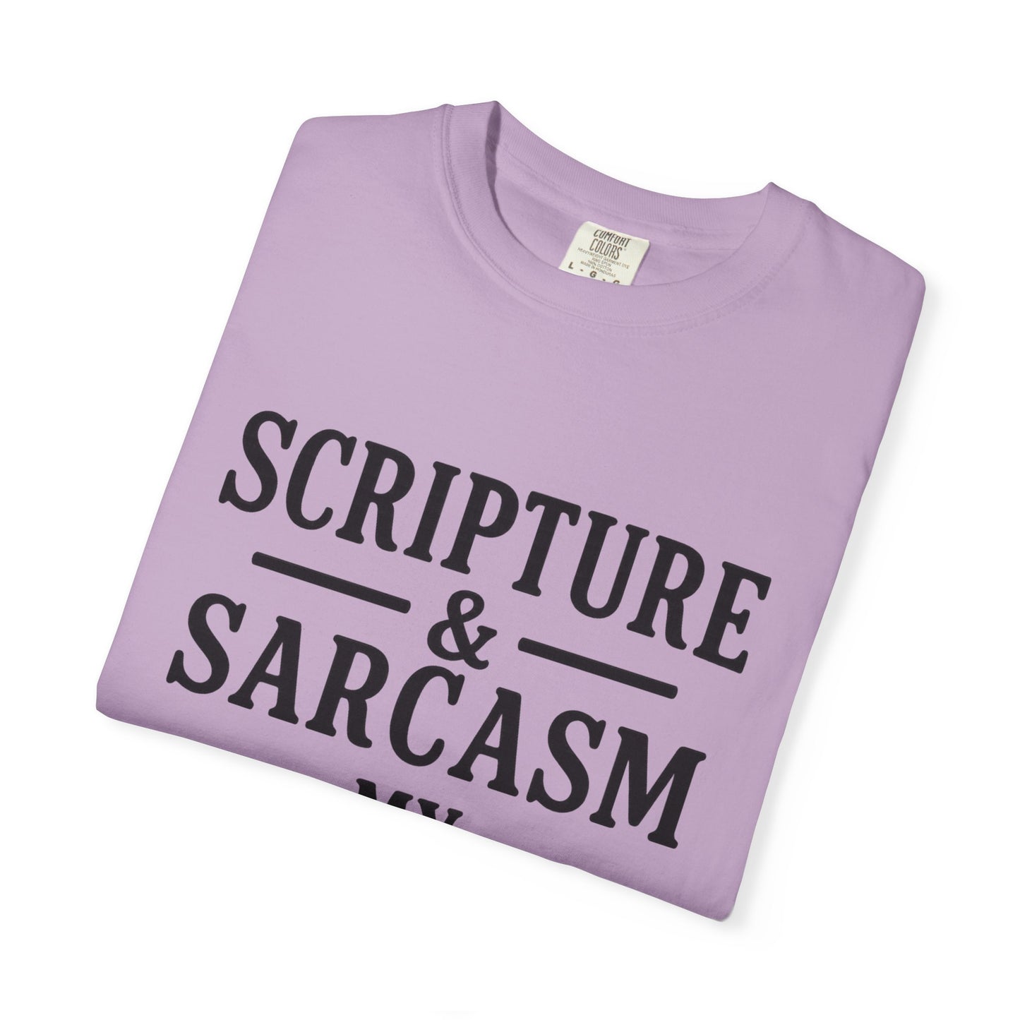 Scripture & Sarcasm Tee – Round‑Neck Unisex Shirt • My Love Languages