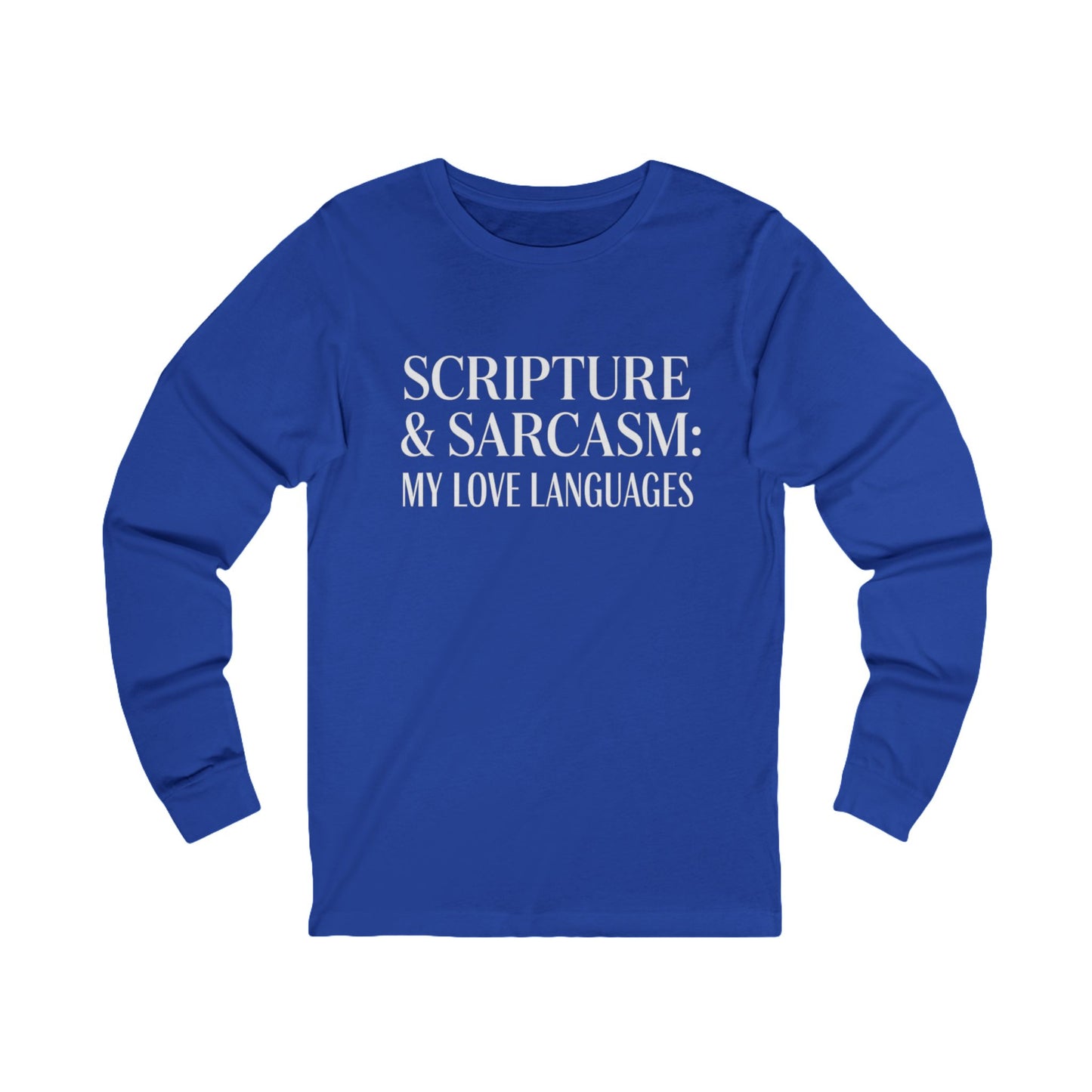 Scripture & Sarcasm Long Sleeve Tee, Funny Christian Shirt, Humor Apparel, Gift for Believers, Casual Everyday Wear, Sarcastic Tee