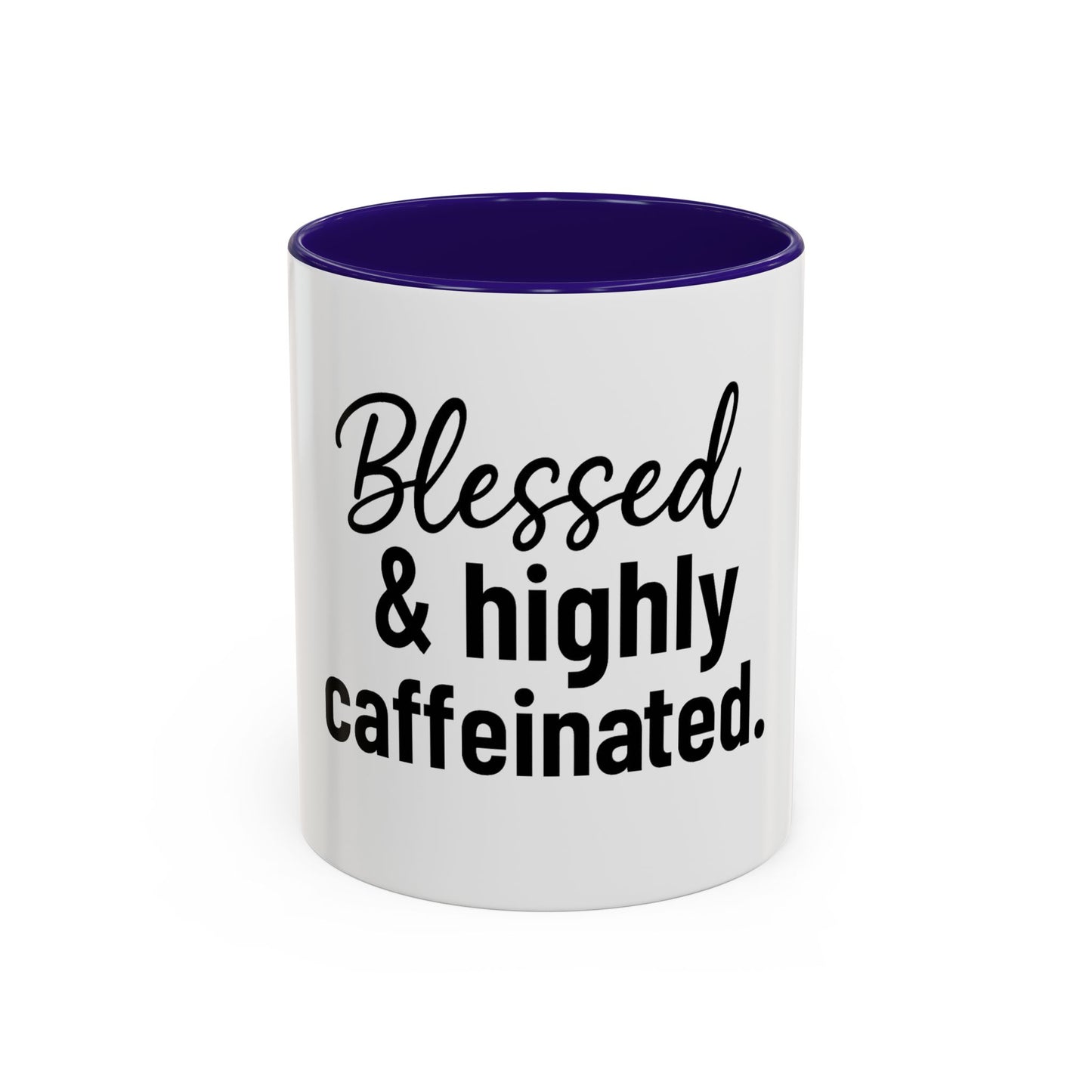 Blessed & Highly Caffienated Colorful Scripture Mugs – 11 oz & 15 oz Ceramic • Pop Then Pray