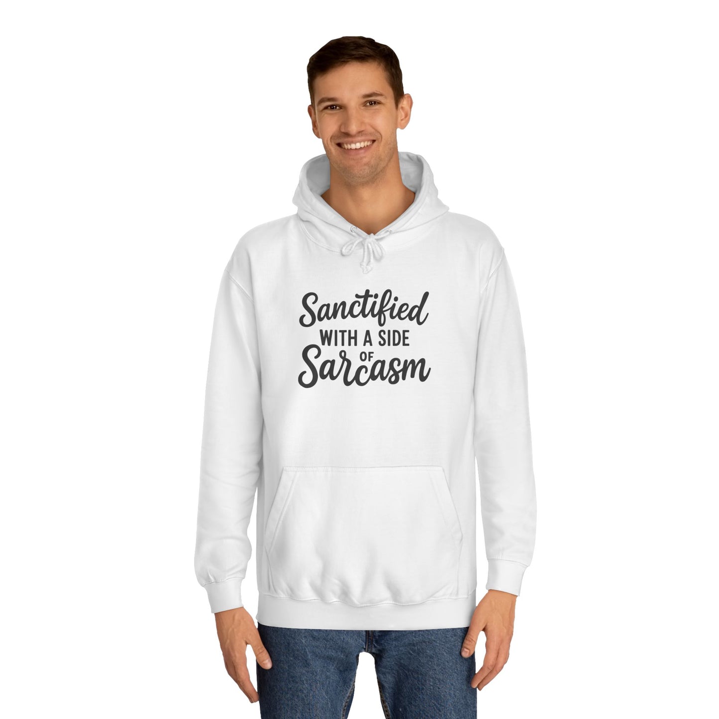Sanctified with a Side of Sarcasm Hoodie – Black Lettering | Funny Christian Pullover for Sassy Saints & Everyday Wear