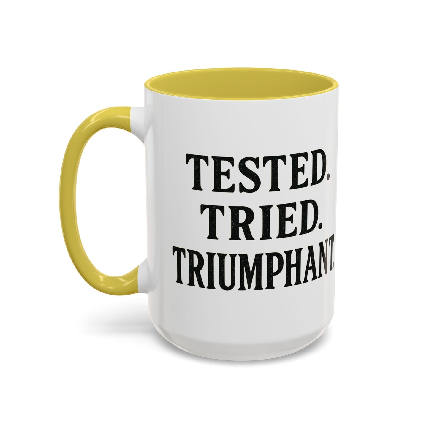 Inspirational Coffee Mug, Tested Tried Triumphant Gift, Motivational Tea Cup, Unique Quote Mug, Empowerment Drinkware