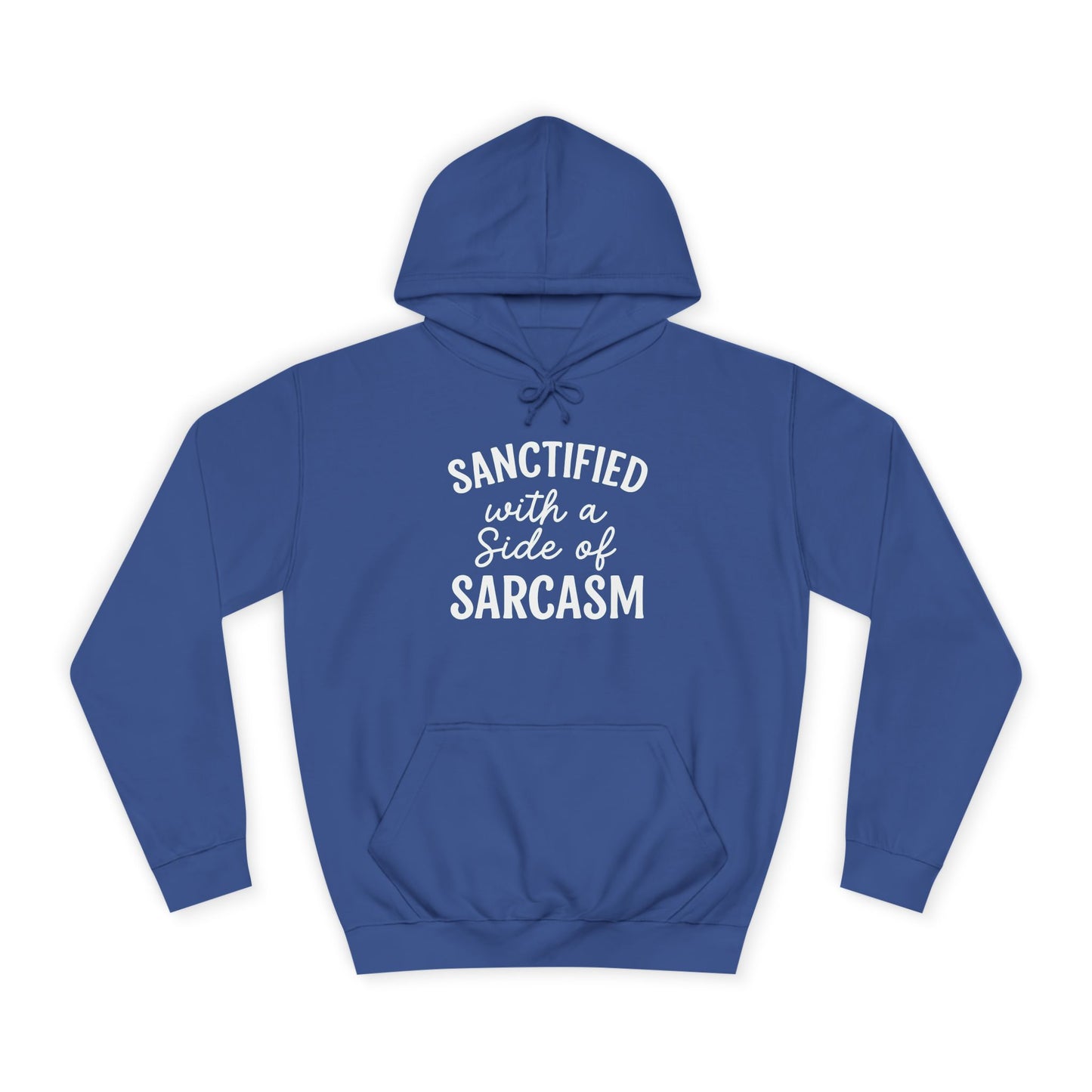 Sanctified with a Side of Sarcasm Hoodie – White Lettering | Funny Christian Hoodie for Sassy Believers & Cozy Faith Vibes