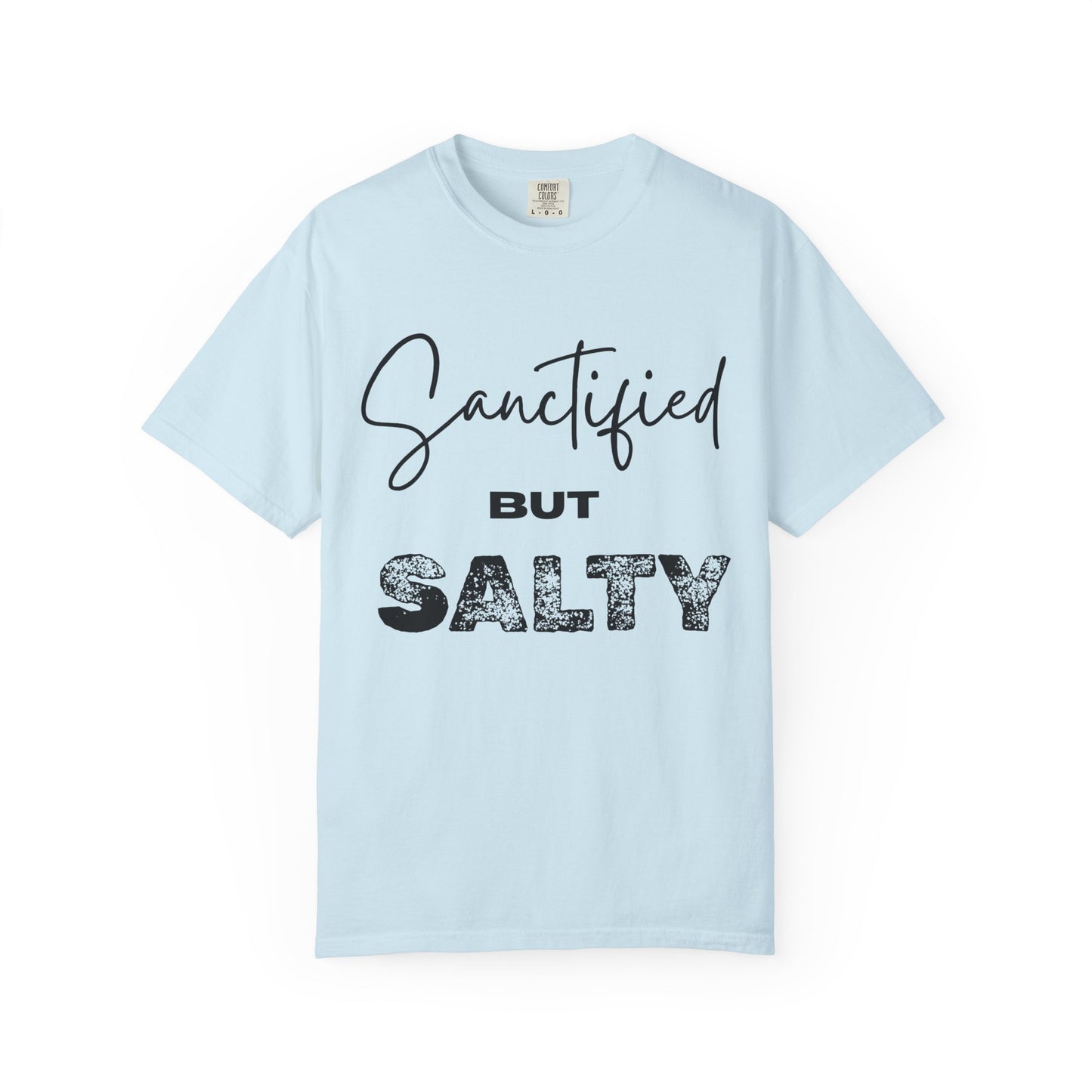 "Sanctified But Salty" Unisex T-Shirt – Funny Christian Tee for the Faithfully Feisty
