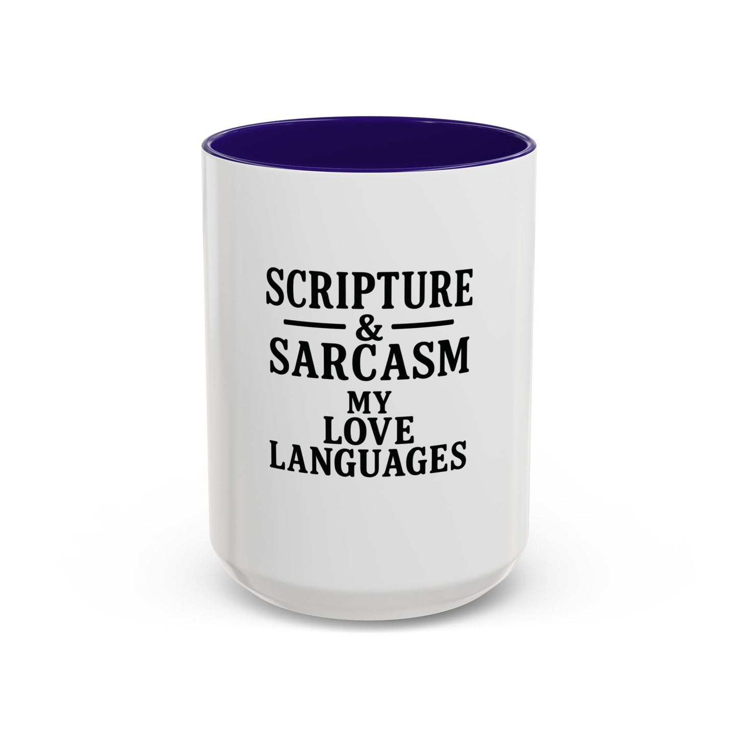 Scripture & Sarcasm. My Love Languages™ Coffee Mug – Funny Christian Gift for Women, Friends & Bible Study