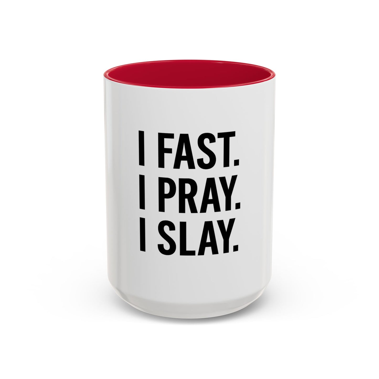 I Fast. I Pray. I Slay.™ Christian Coffee Mug – Inspirational Gift for Women, Prayer Warriors & Faith Queens