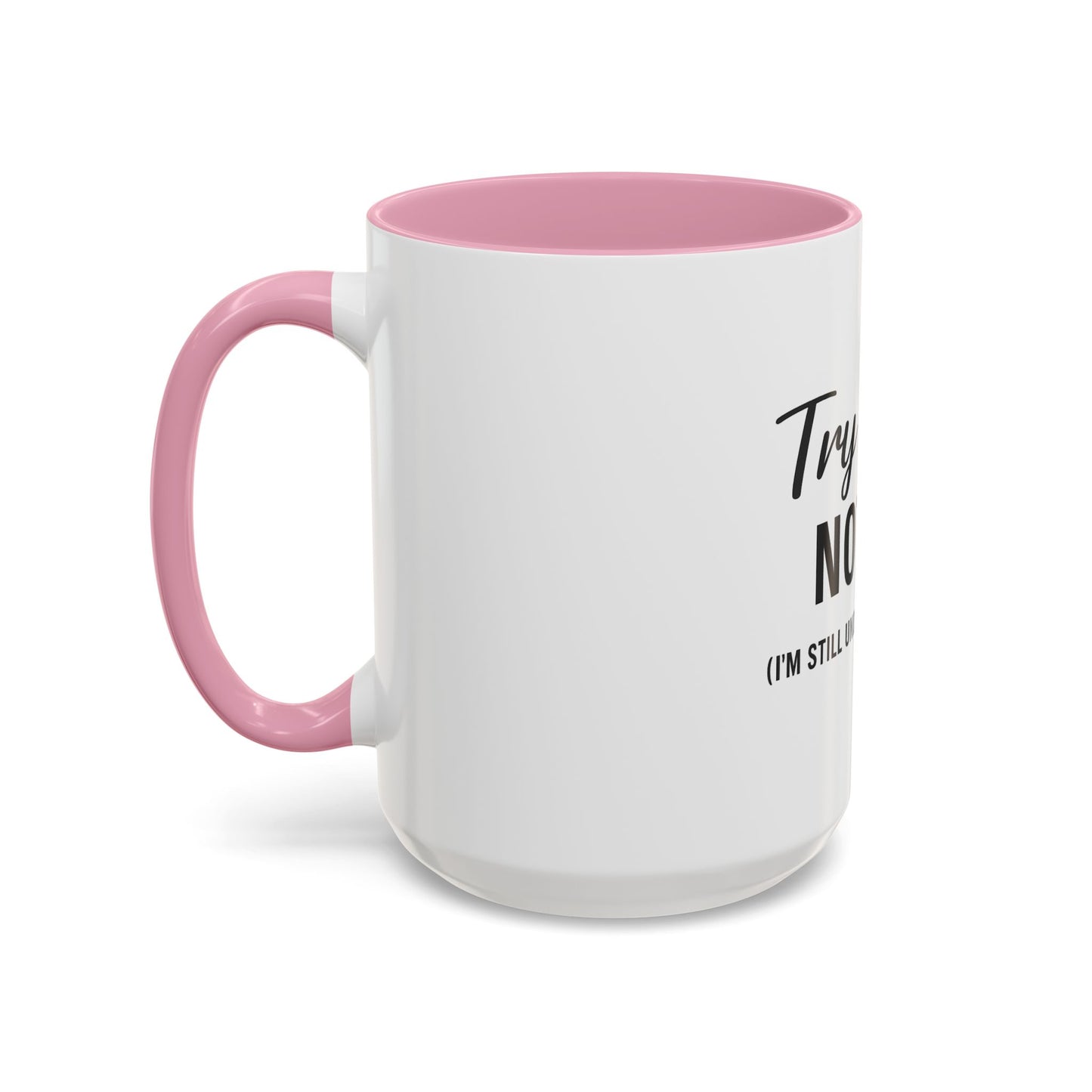 Try Jesus Not Me. I’m Still Under Construction™ Christian Coffee Mug – Funny Faith Gift for Women, Men, and Bible Study Groups