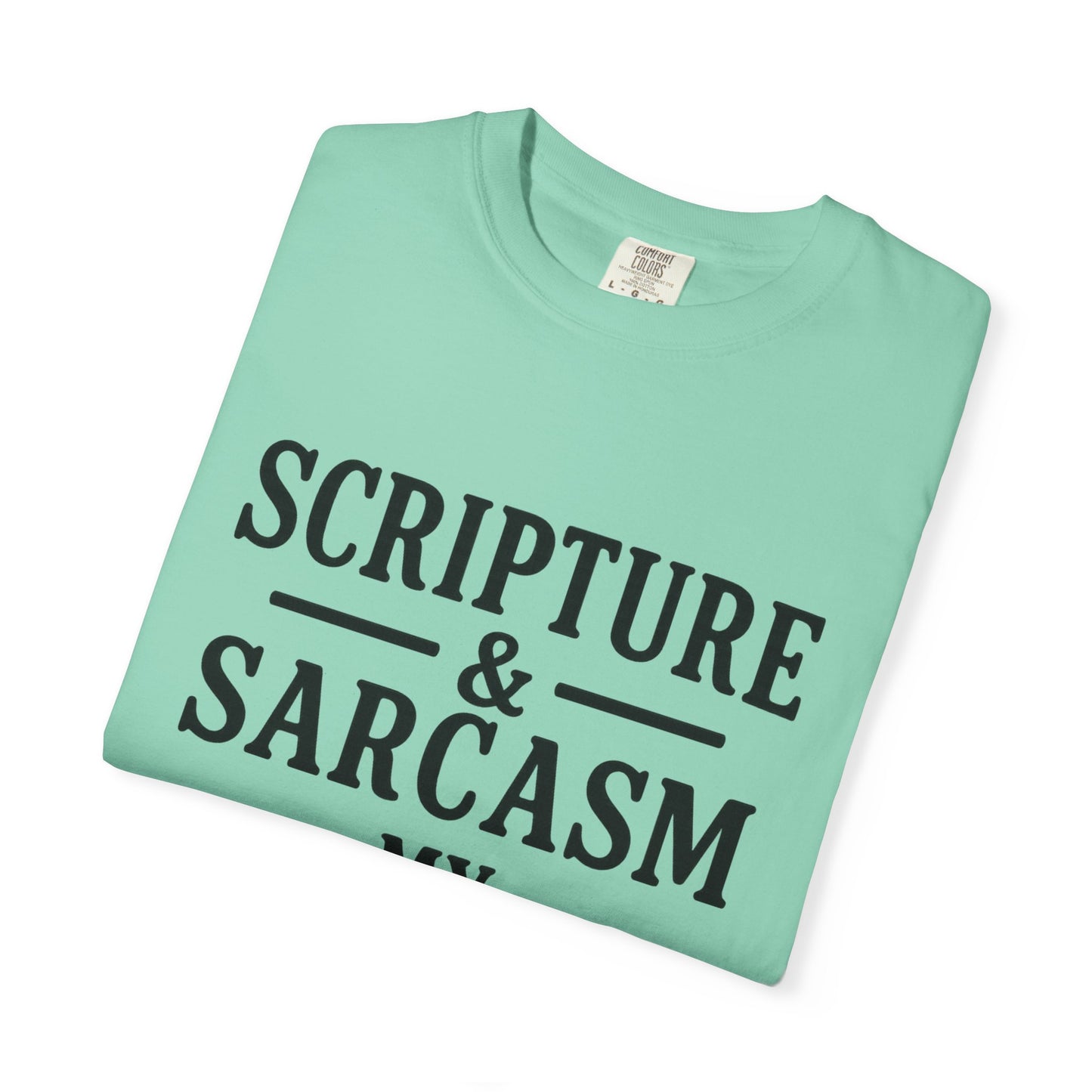 Scripture & Sarcasm Tee – Round‑Neck Unisex Shirt • My Love Languages