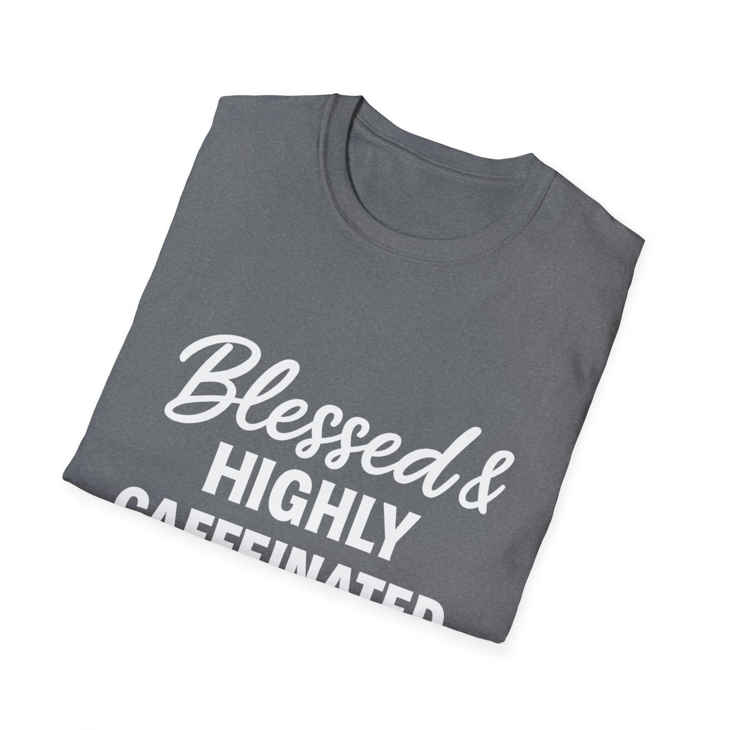 Blessed & Highly Caffeinated Unisex T-Shirt – Funny Christian Coffee Tee with White Lettering